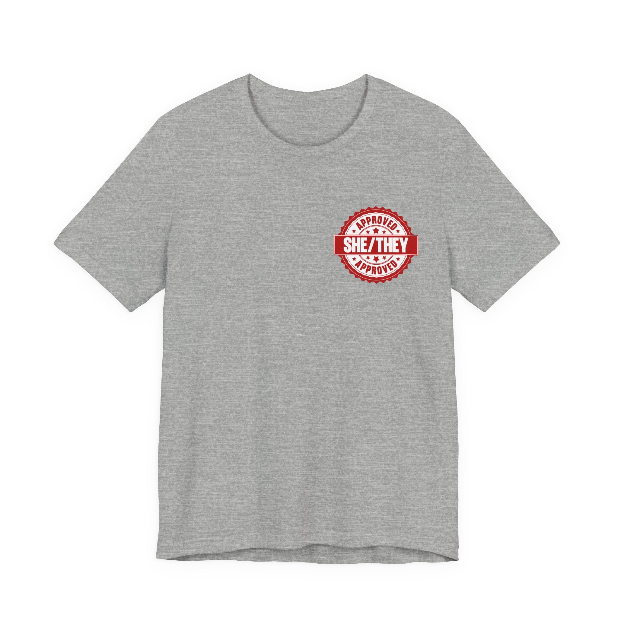 She/They Approved Stamp T-Shirt | Bella+Canvas 3001 Pronoun Graphic Tee