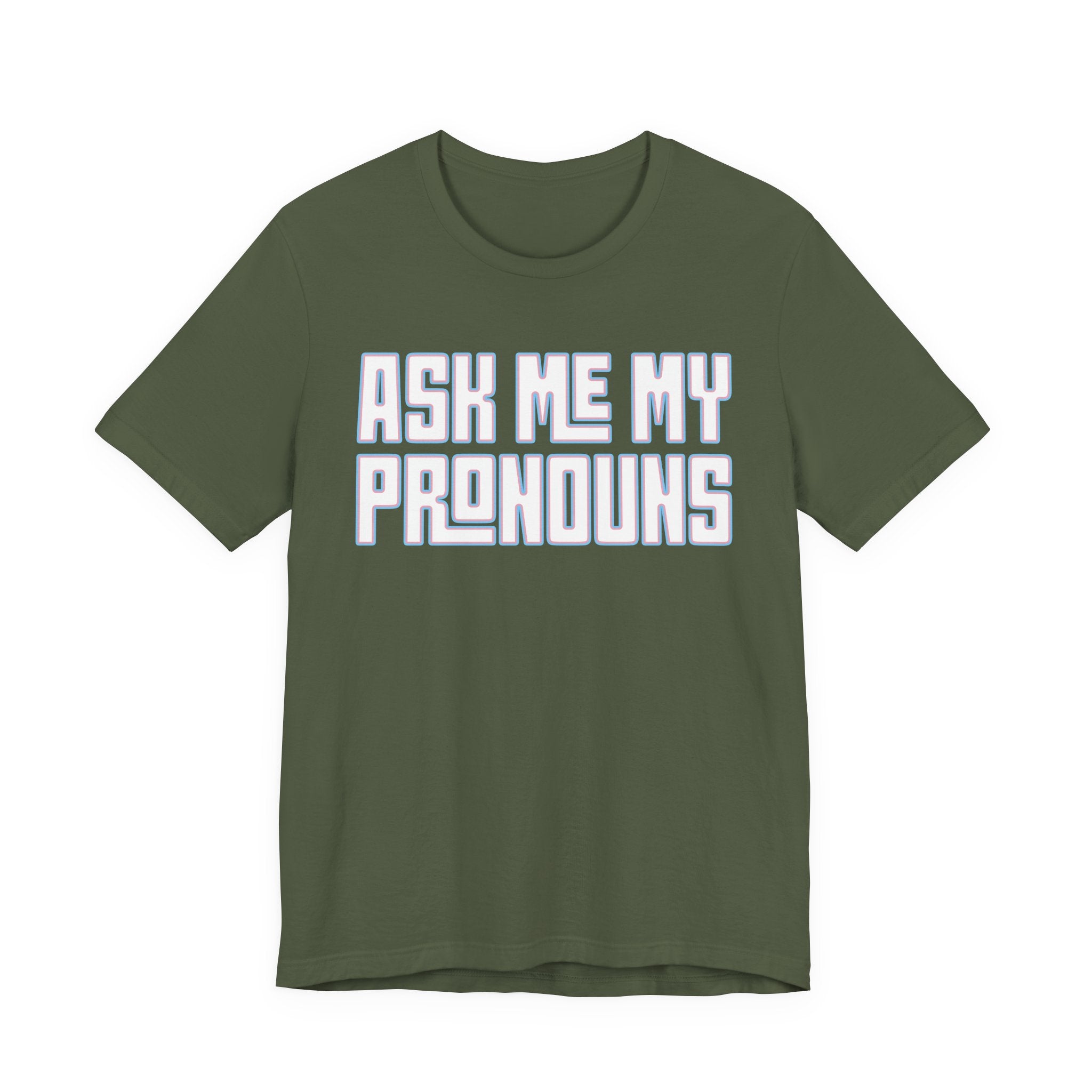 Ask Me My Pronouns T-Shirt