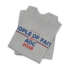 People of Faith for AOC for President Campaign T-Shirt 2028