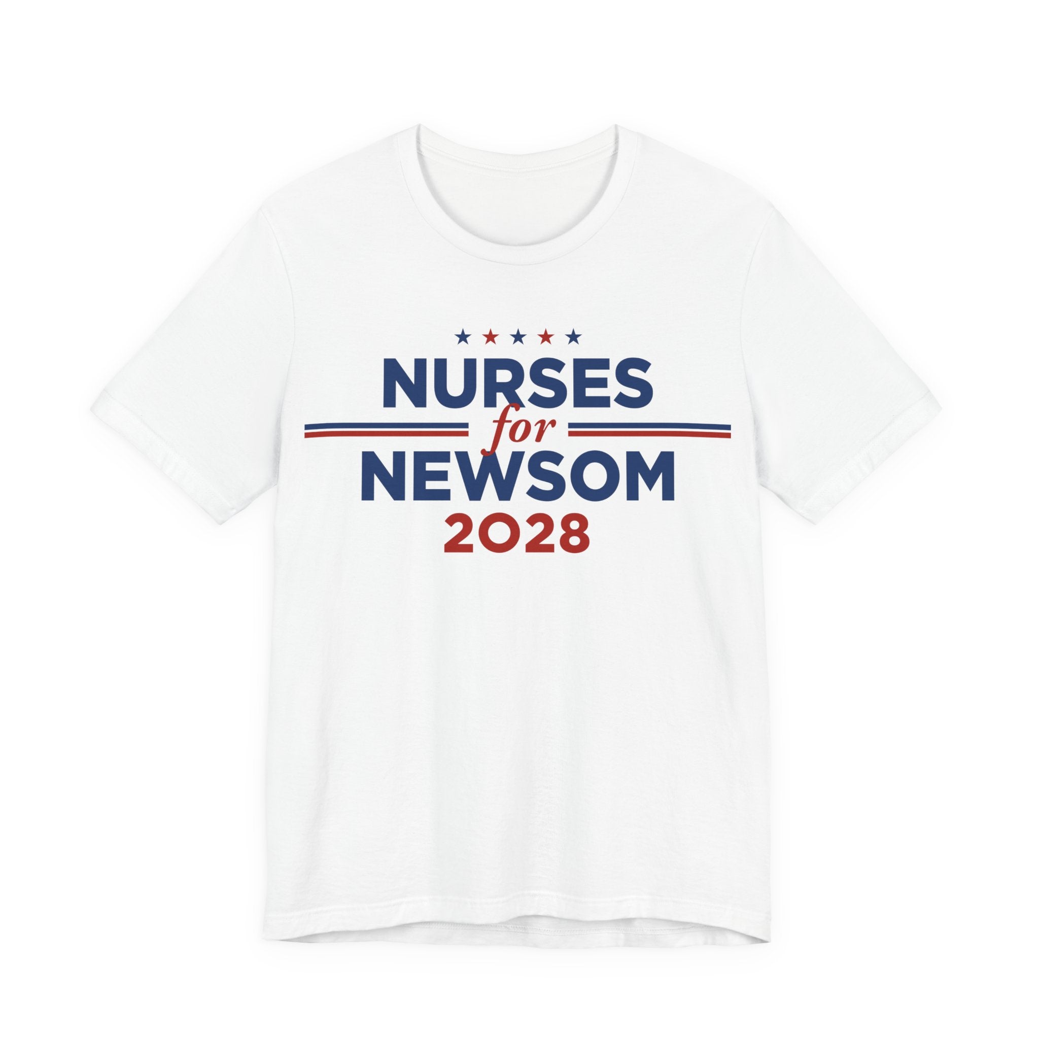 Nurses for Gavin Newsom for President Campaign T-Shirt 2028