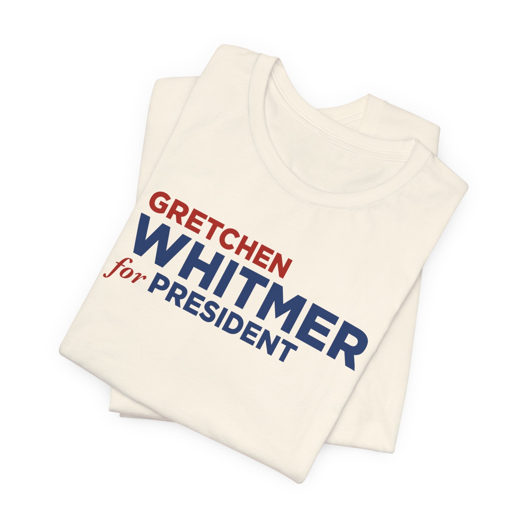 Gretchen Whitmer for President Campaign T-Shirt 2028