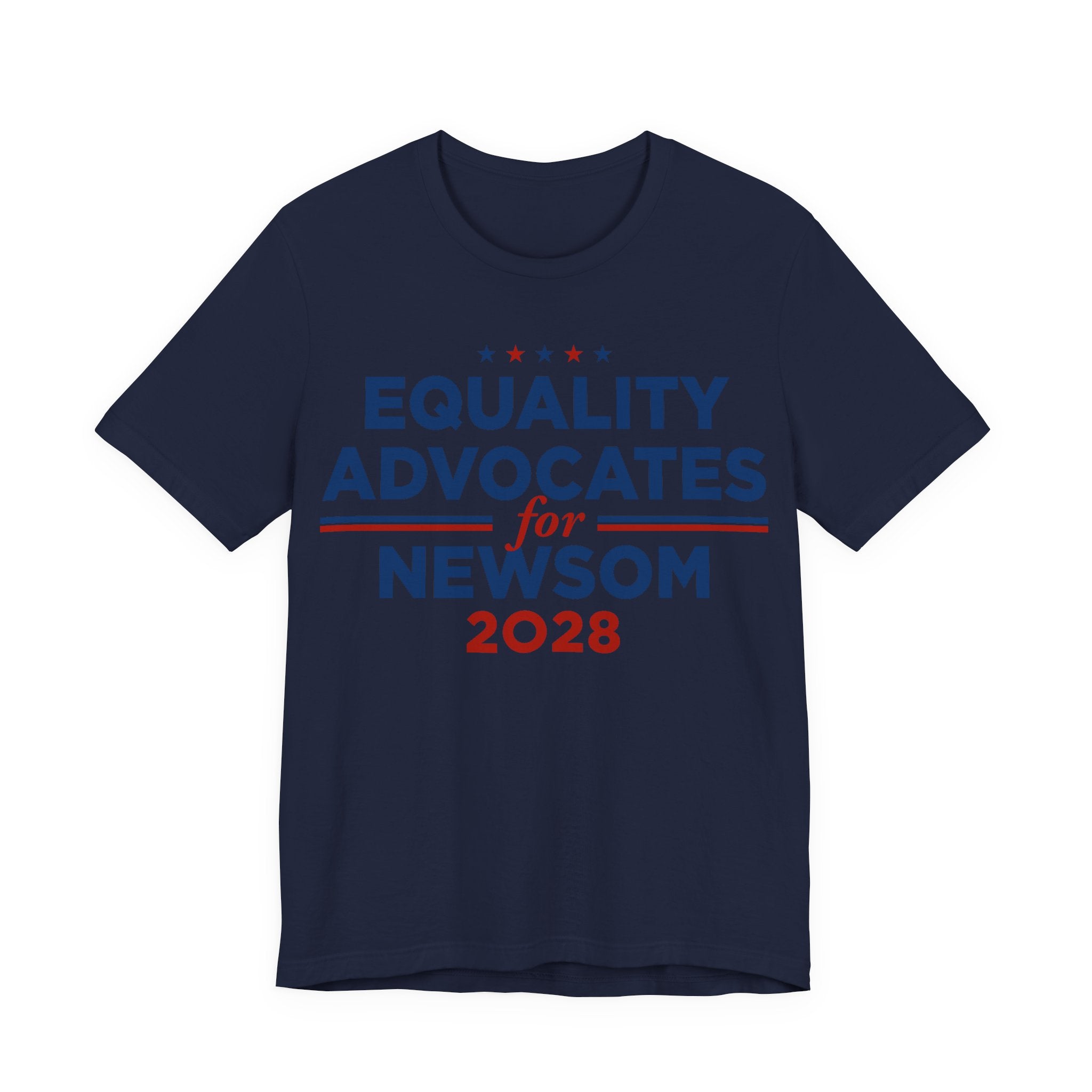 Equality Advocates for Gavin Newsom for President Campaign T-Shirt 2028