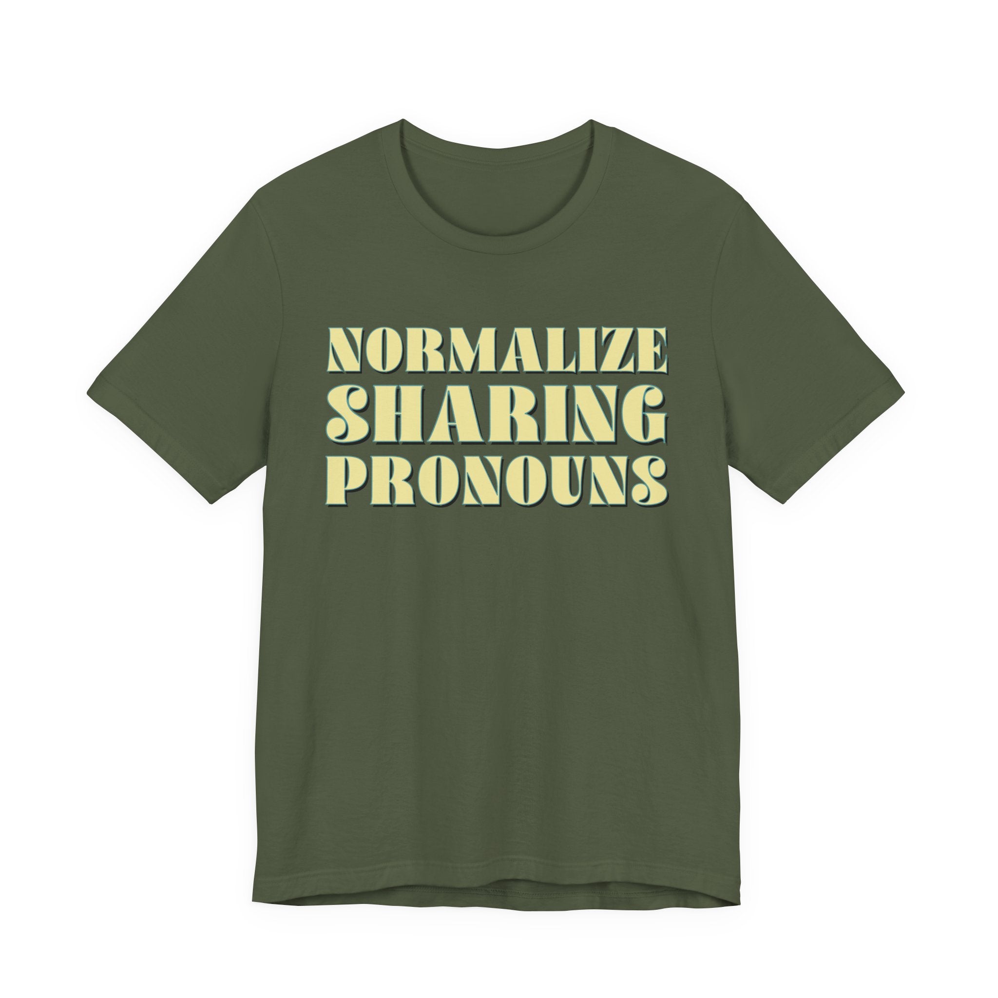 Normalize Sharing Pronouns T-Shirt