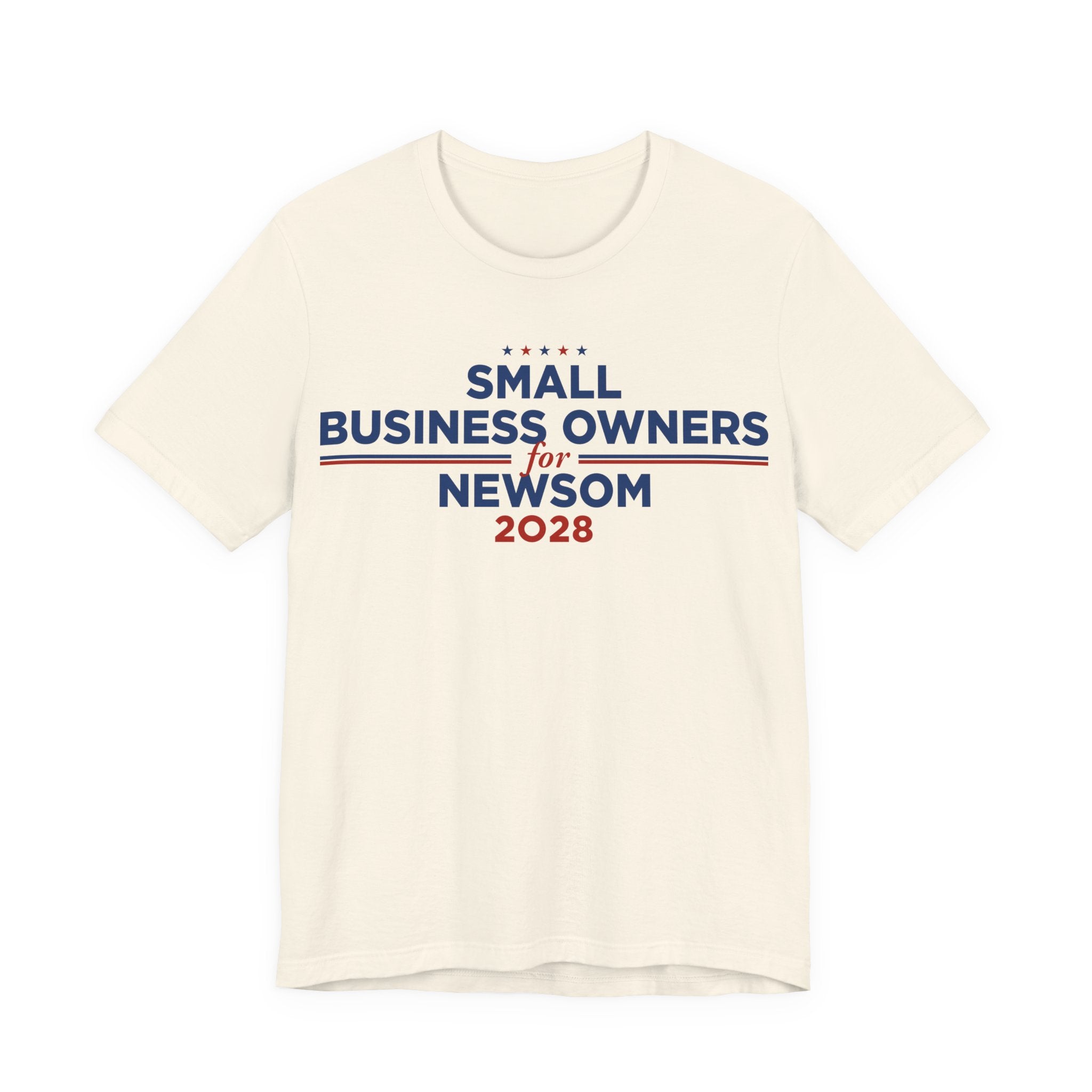 Small Business Owners for Gavin Newsom for President Campaign T-Shirt 2028