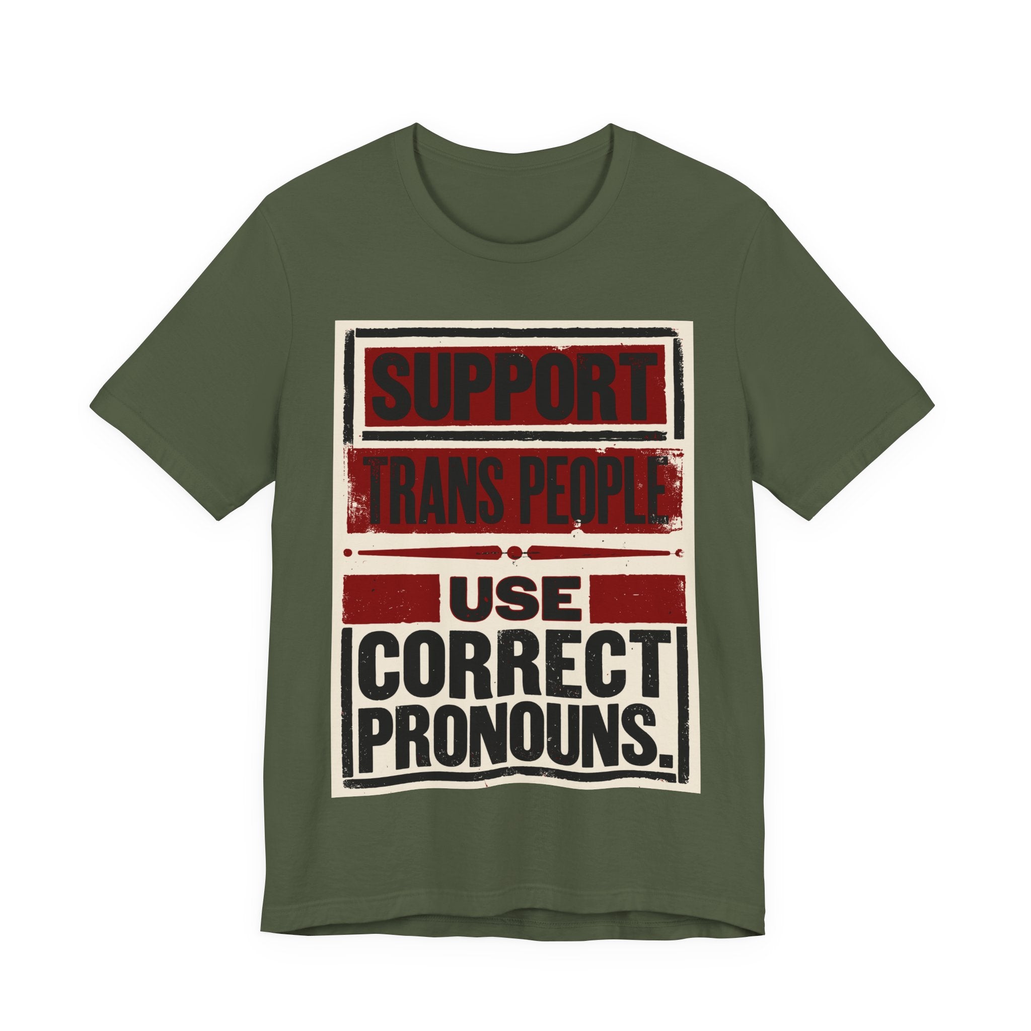 Support Trans People, Use Correct Pronouns T-Shirt