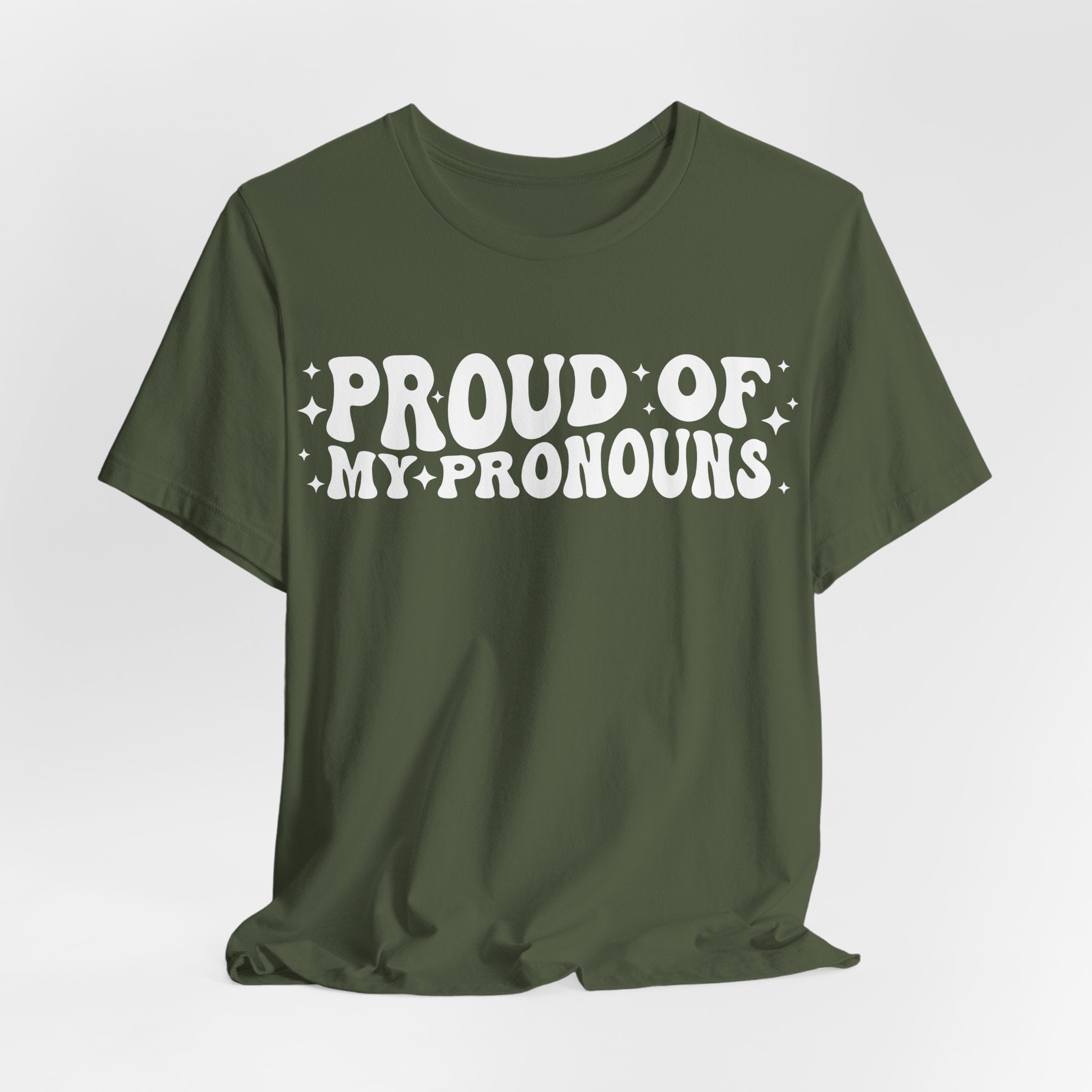 Proud of My Prounouns T-Shirt | 2SLGBTQIA+
