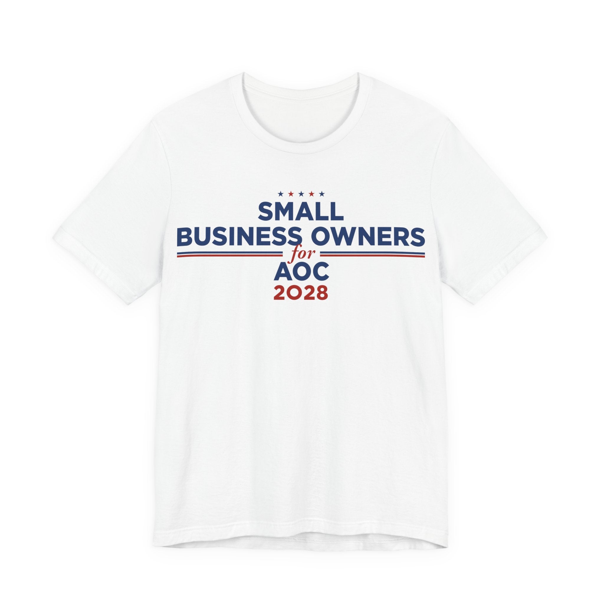 Small Business Owners for AOC for President Campaign T-Shirt 2028