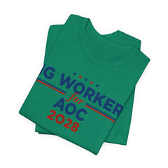 Gig Workers for AOC for President Campaign T-Shirt 2028