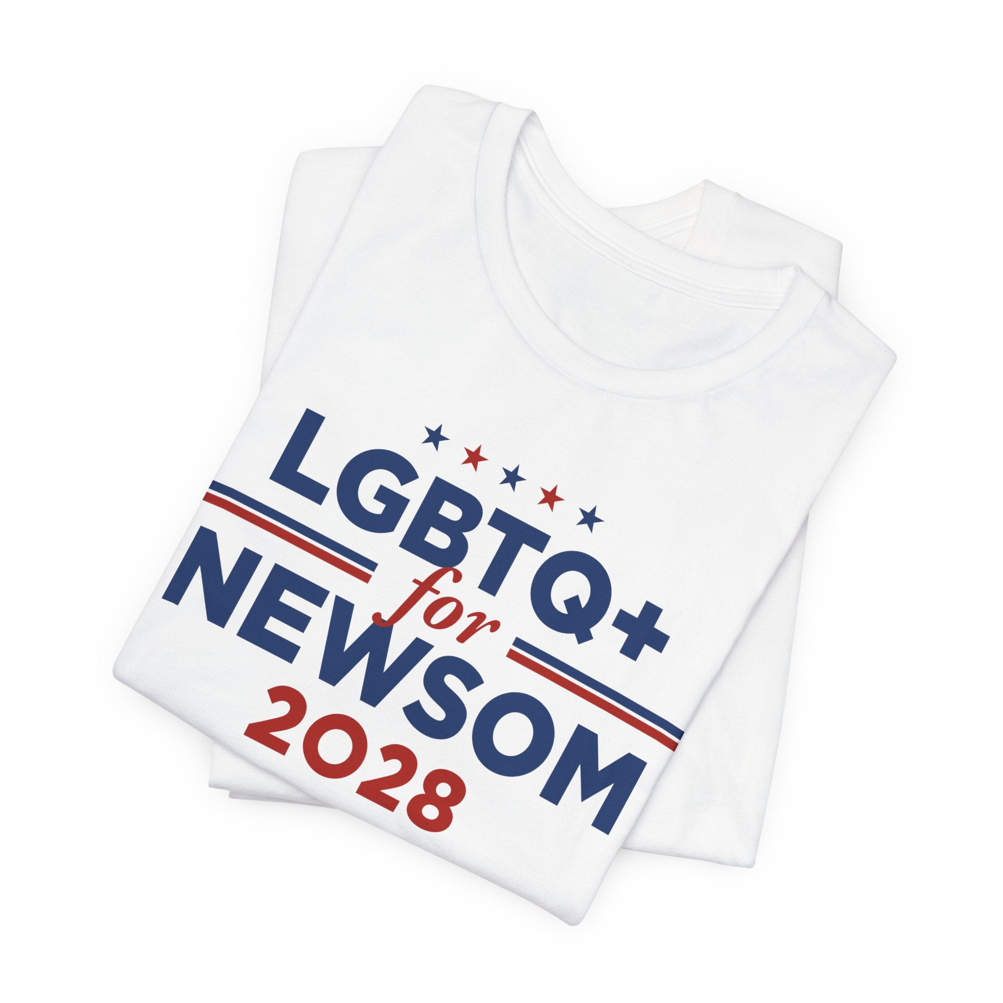 LGBTQ+ for Gavin Newsom for President Campaign T-Shirt 2028