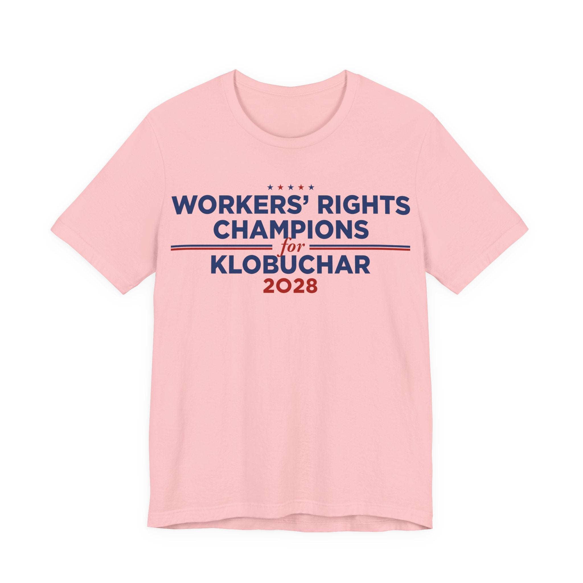 Worker' Rights Champions for Amy Klobuchar for President Campaign T-Shirt 2028