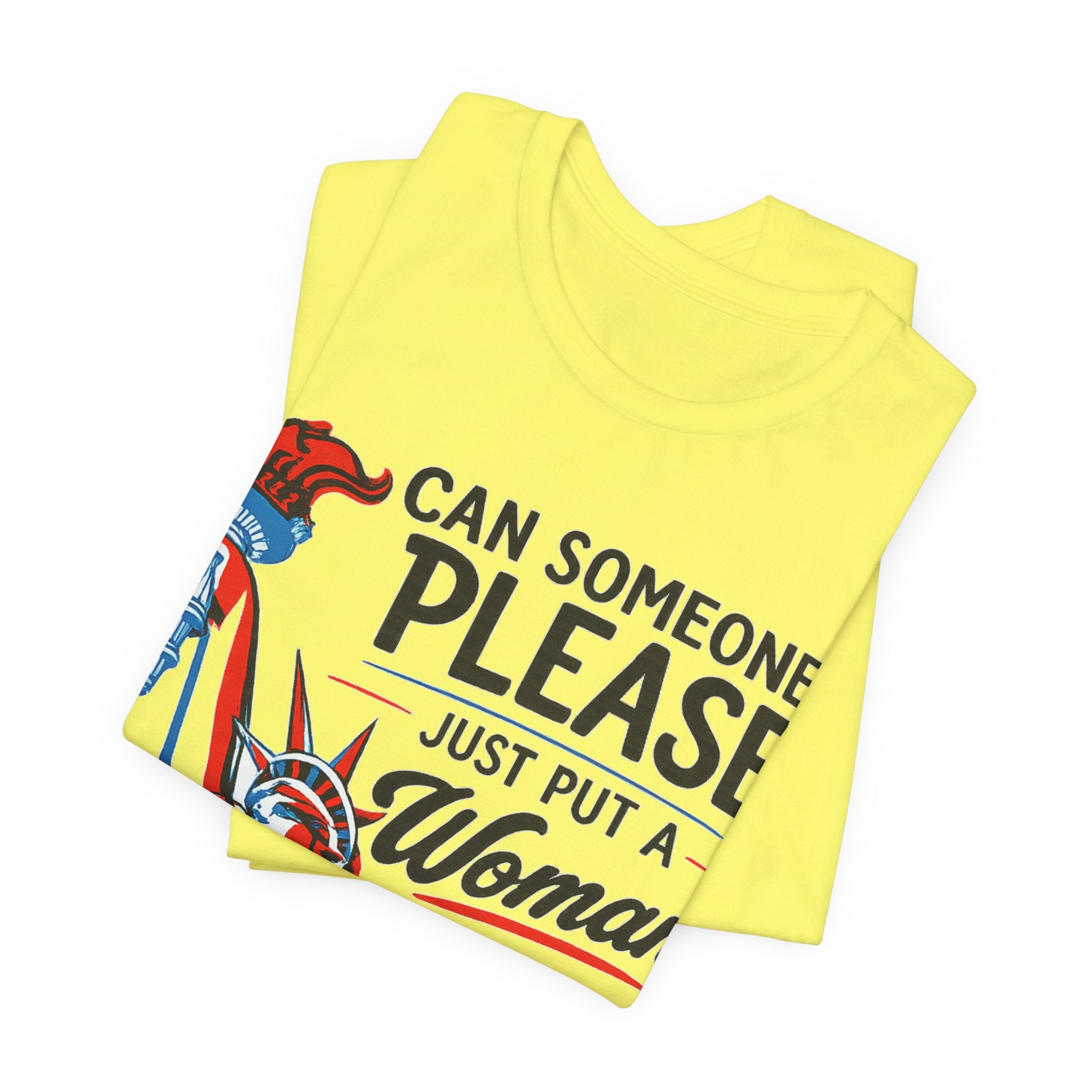 Can Someone Please Put a Woman in Charge T-Shirt – Feminist Political Tee