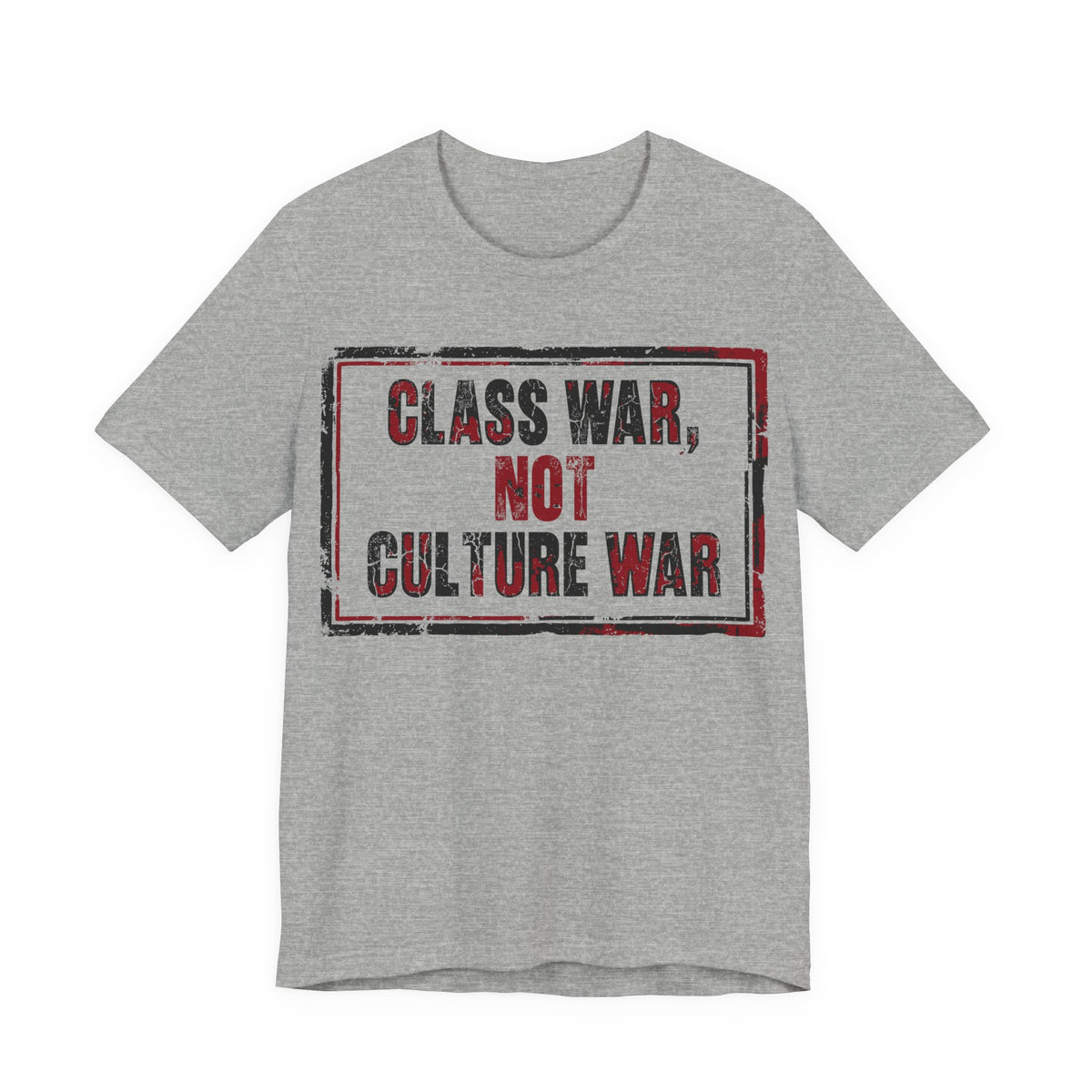 Class War, Not Culture War T-Shirt