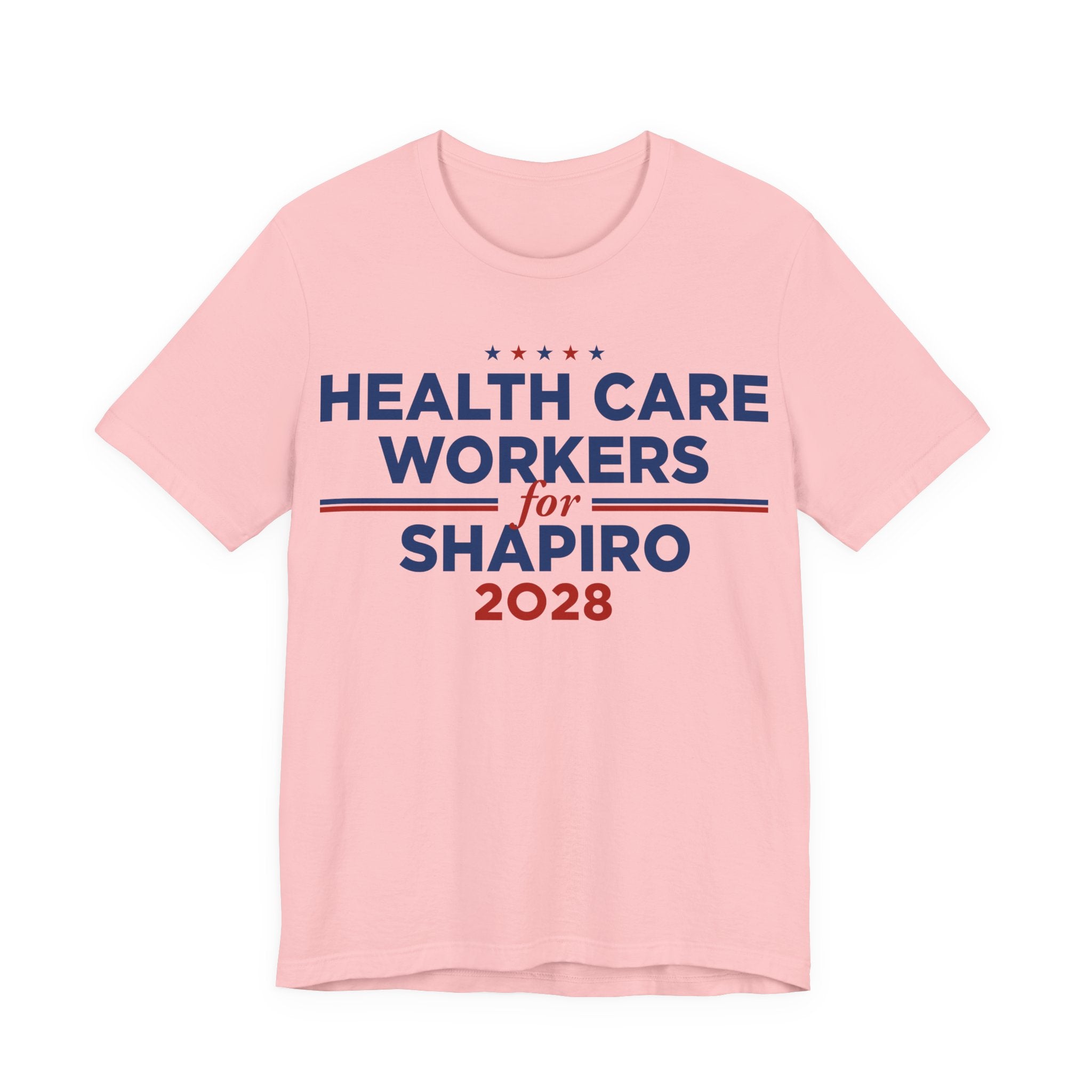 Health Care Workers for Josh Shapiro for President Campaign T-Shirt 2028