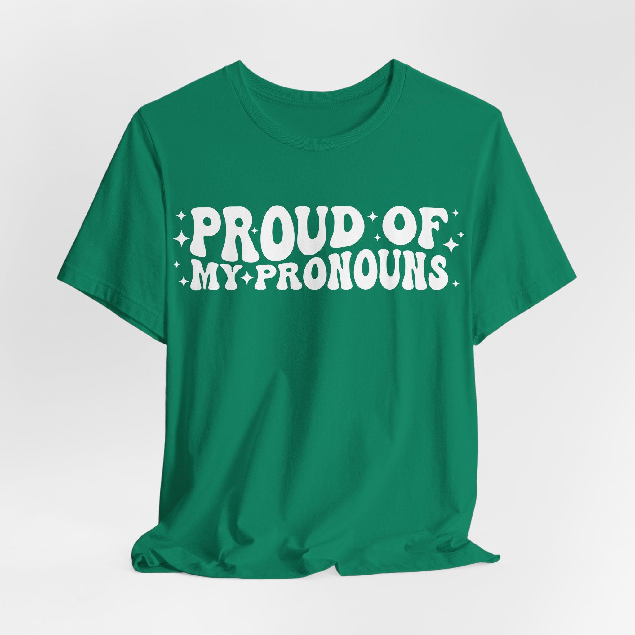 Proud of My Prounouns T-Shirt | 2SLGBTQIA+