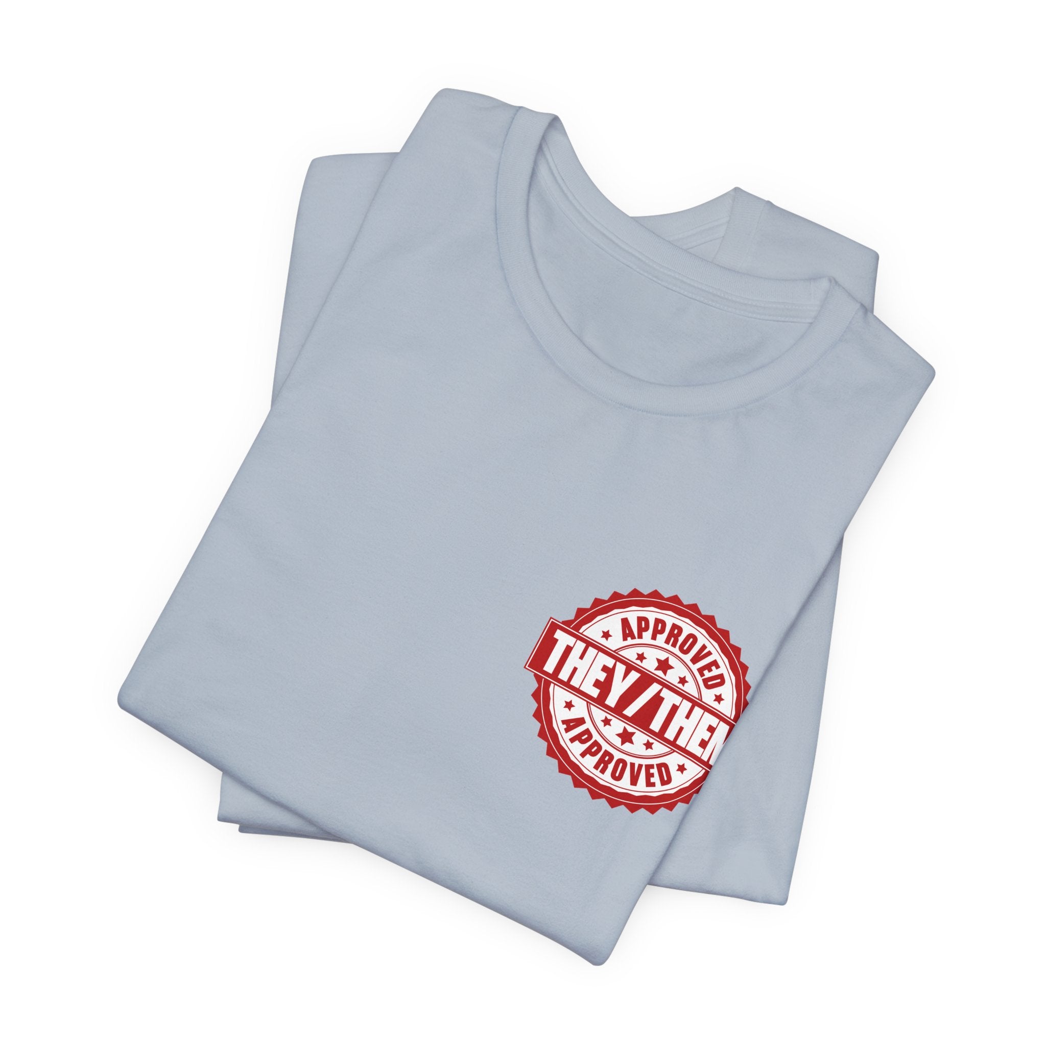 They/Them Approved Stamp T-Shirt | Bella+Canvas 3001 Pronoun Graphic Tee