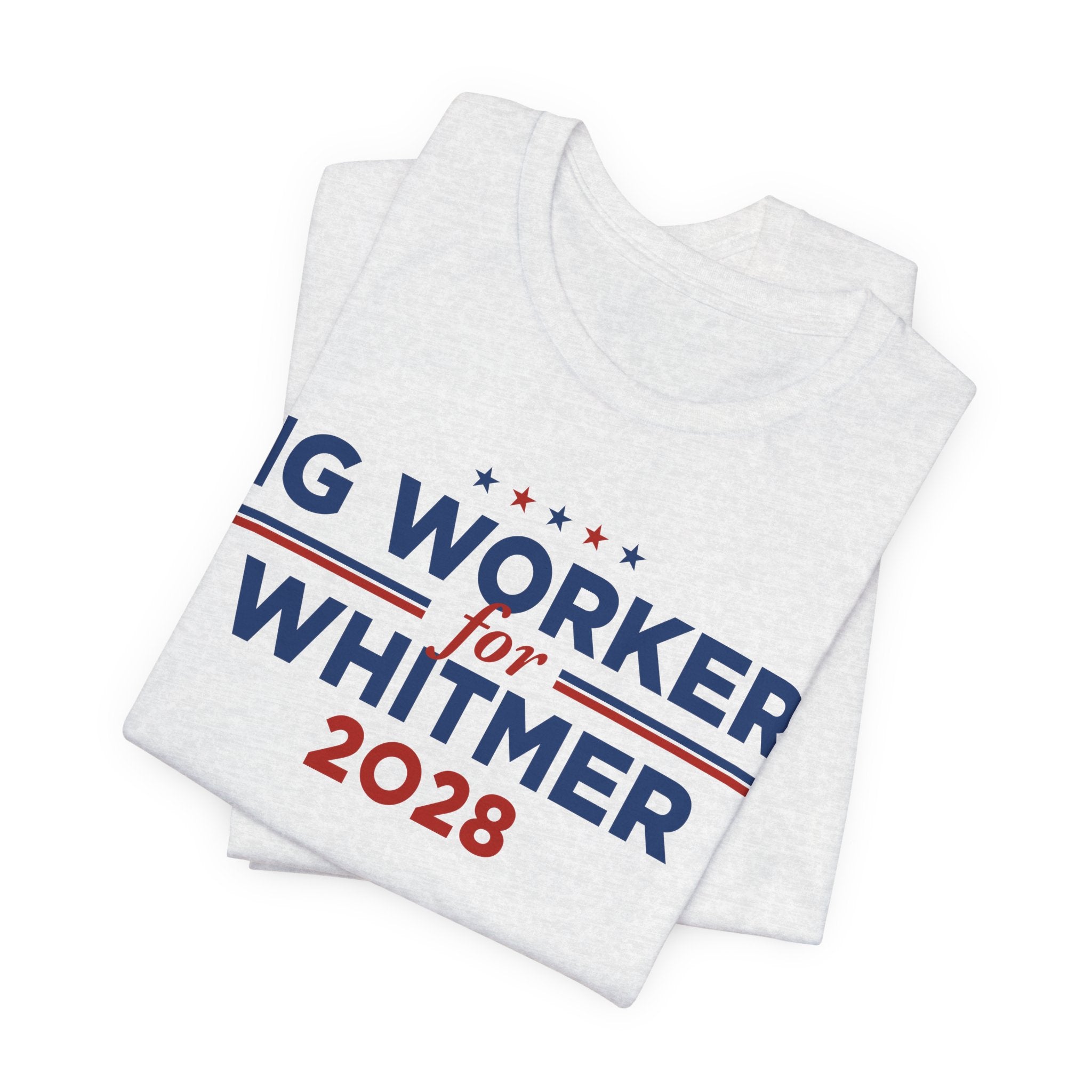 Gig Workers for Gretchen Whitmer for President Campaign T-Shirt 2028