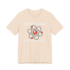 Science is Not a Liberal Conspiracy Unisex T-Shirt - Funny Liberal Progressive Democrat Shirt - Pro-Science