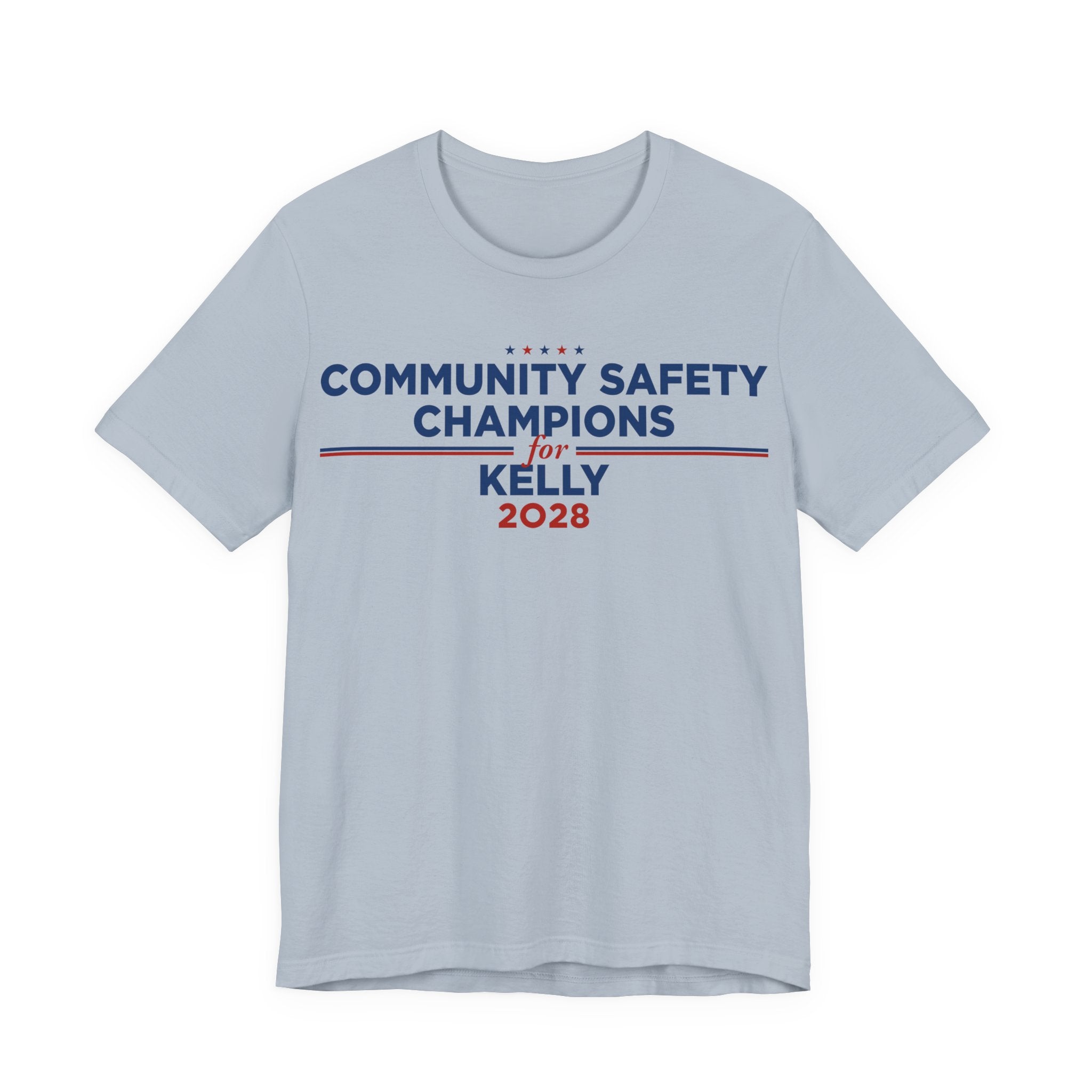 Community Safety Champions for Kelly 2028 T-Shirt | Bella+Canvas 3001 Political Graphic Tee