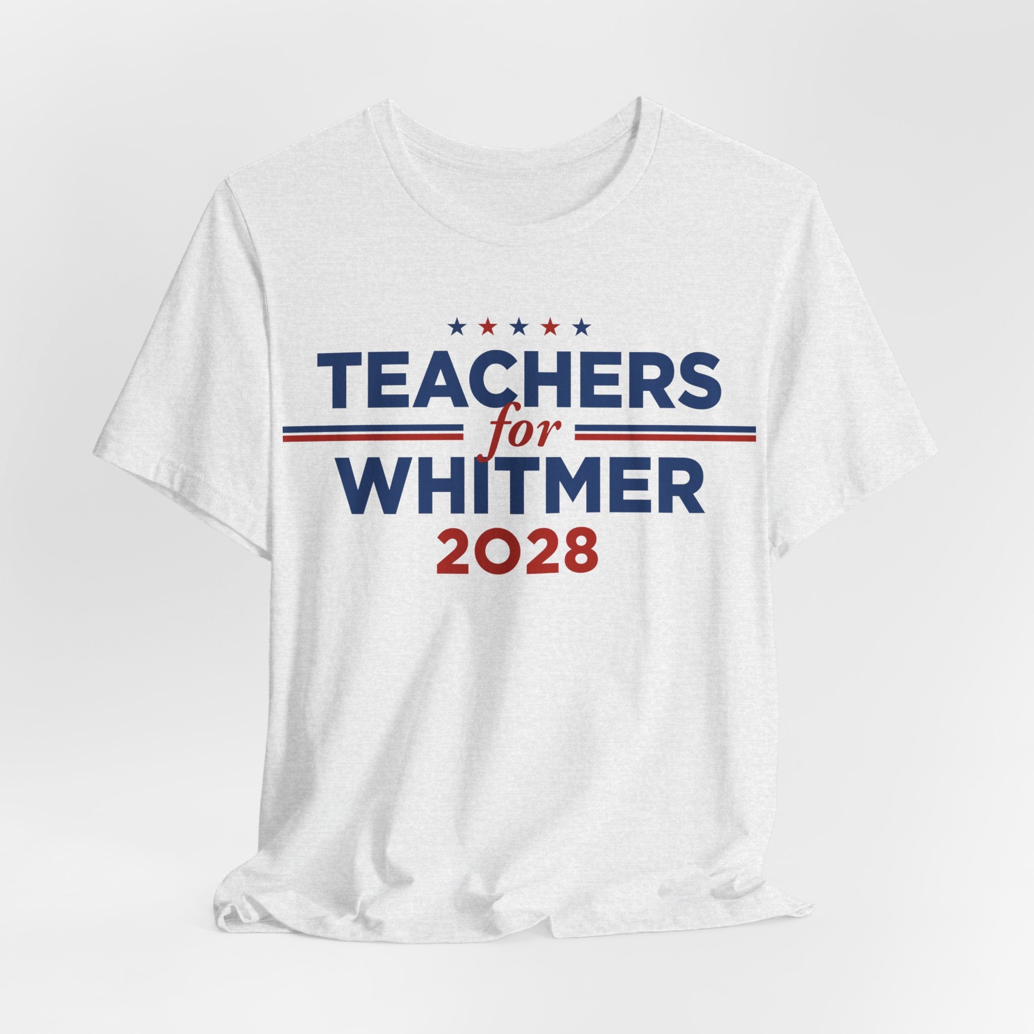 Teachers for Gretchen Whitmer for President Campaign T-Shirt 2028