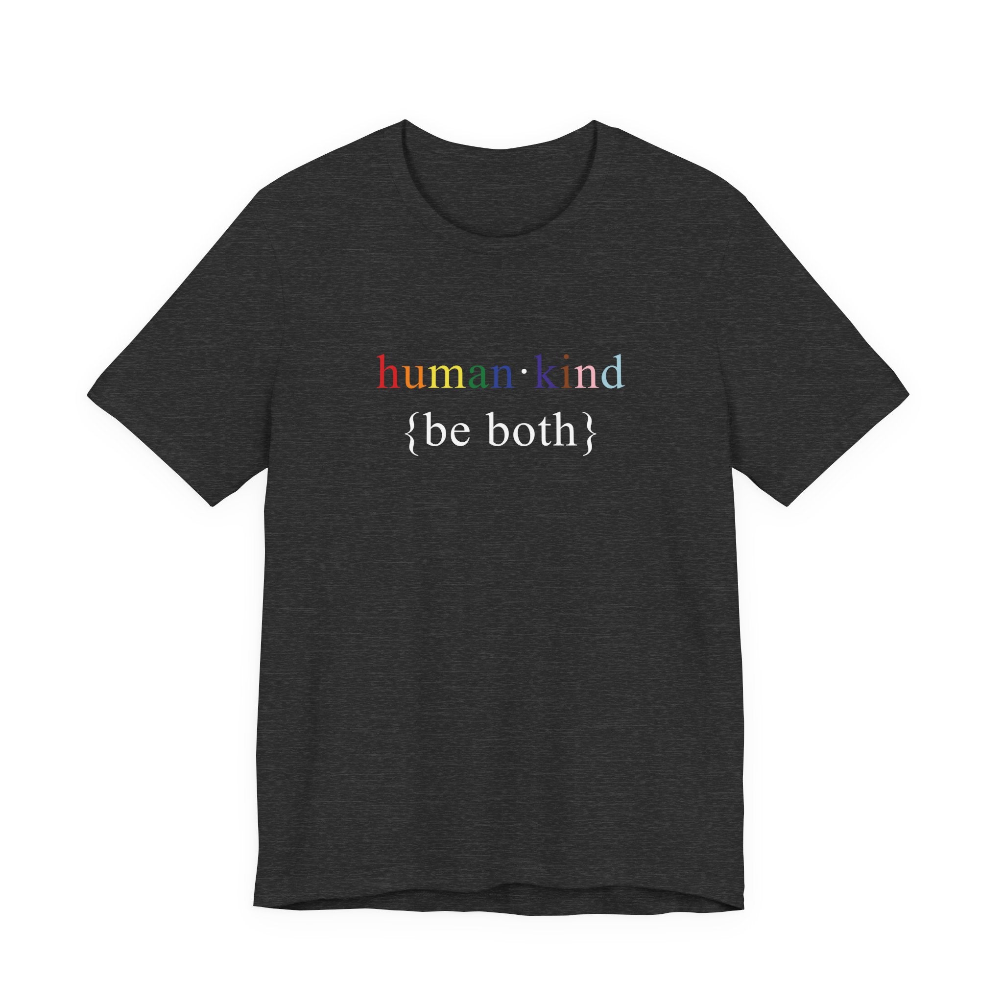 Human Kind Be Both - LGBTQIA Pride Flag Shirt