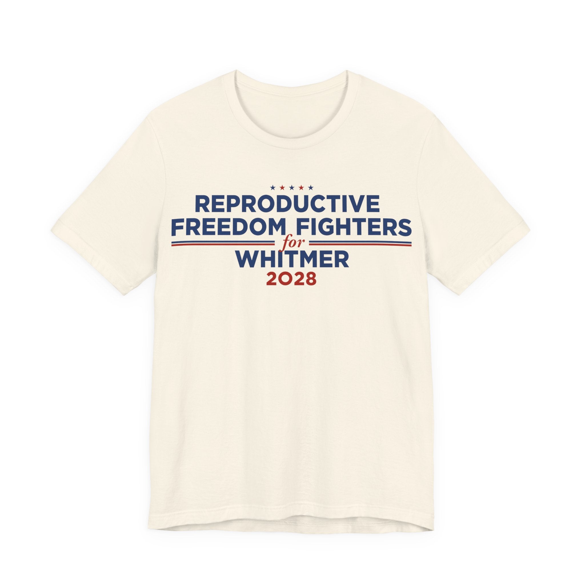 Reproductive Freedom Fighters for Gretchen Whitmer for President Campaign T-Shirt 2028