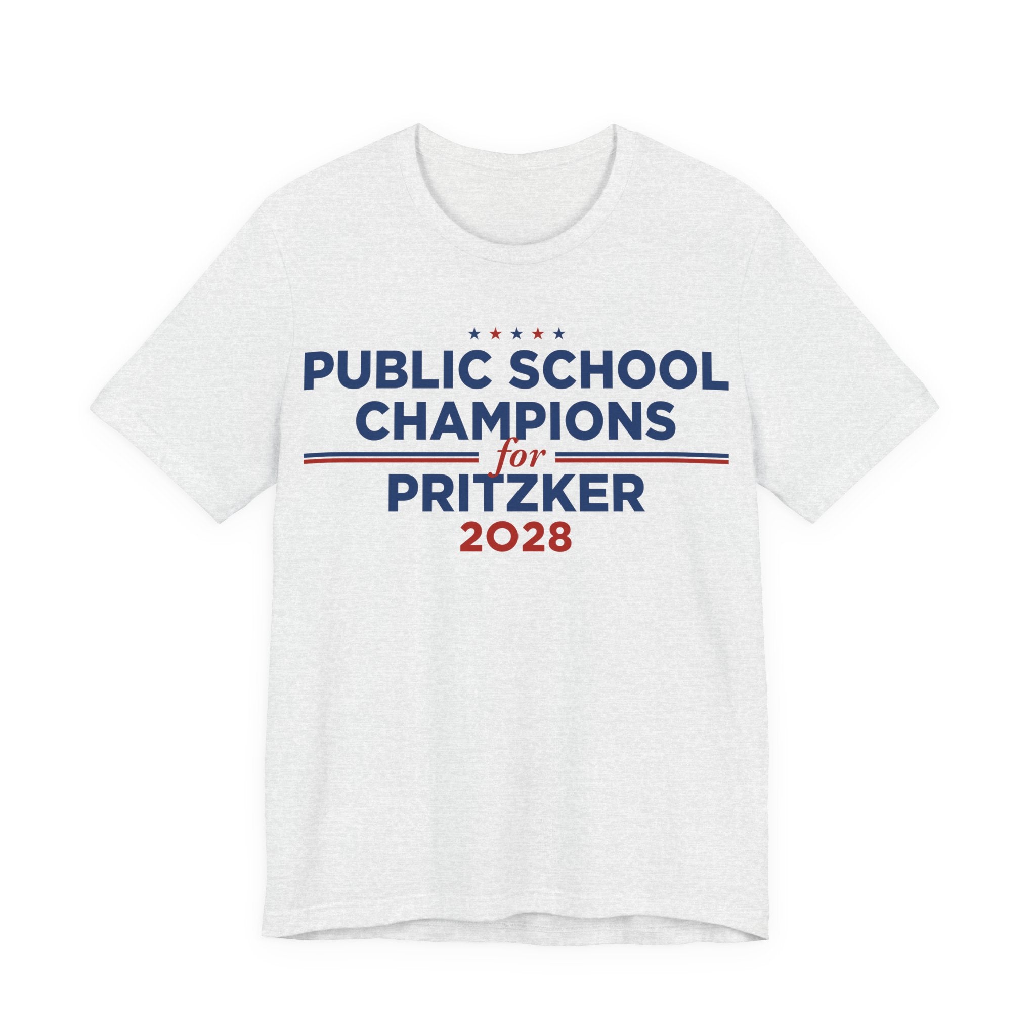 Public School Champions for J.B. Pritzker for President Campaign T-Shirt 2028