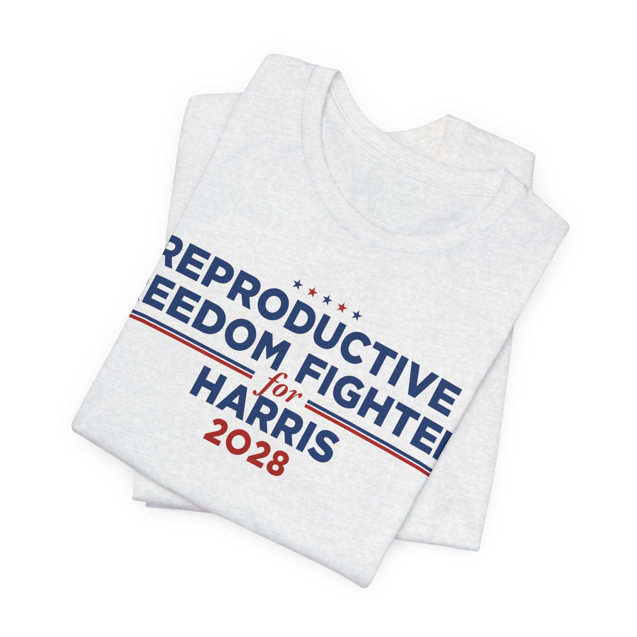 Reproductive Freedom Fighters for Kamala Harris for President Campaign T-Shirt 2028