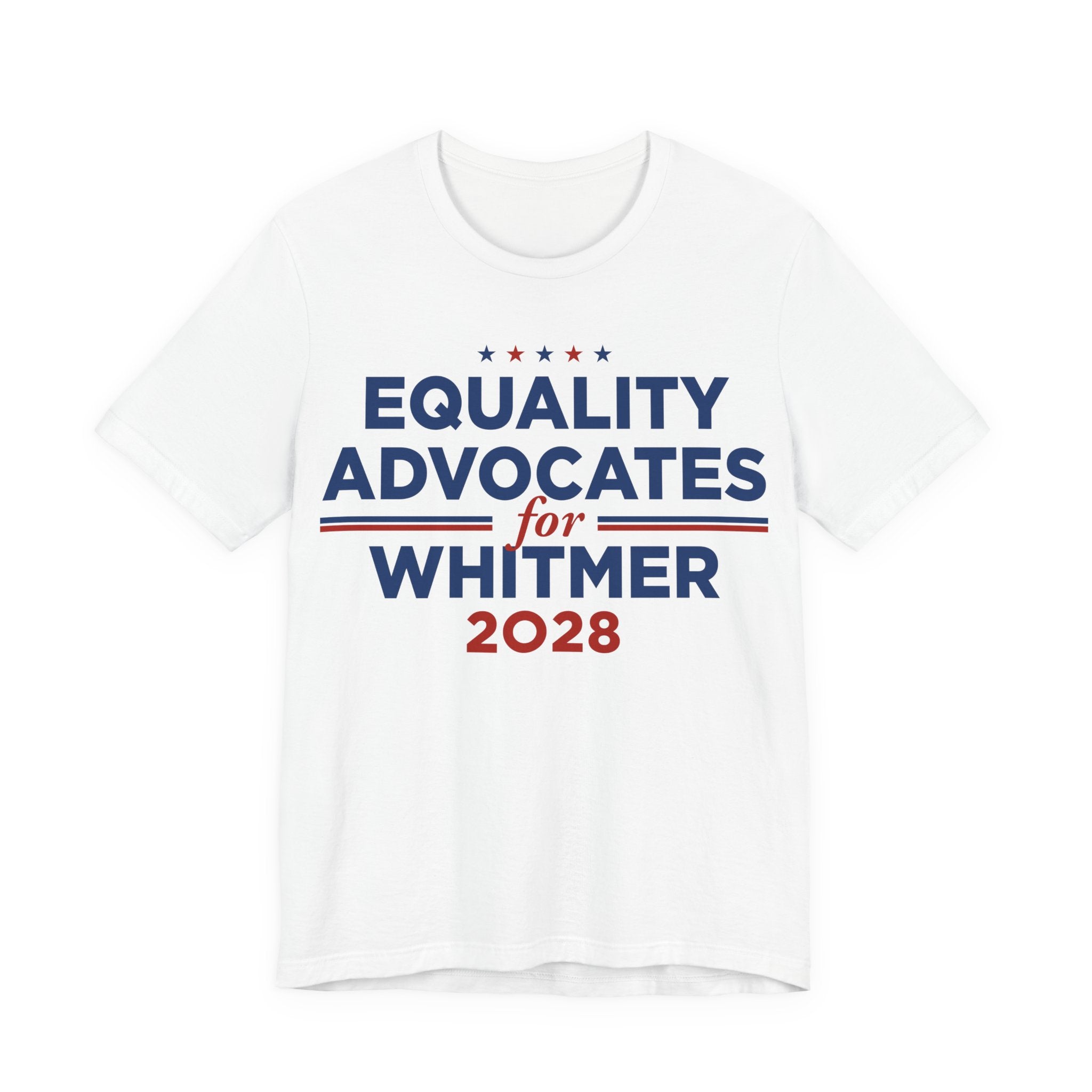 Equality Advocates for Gretchen Whitmer for President Campaign T-Shirt 2028