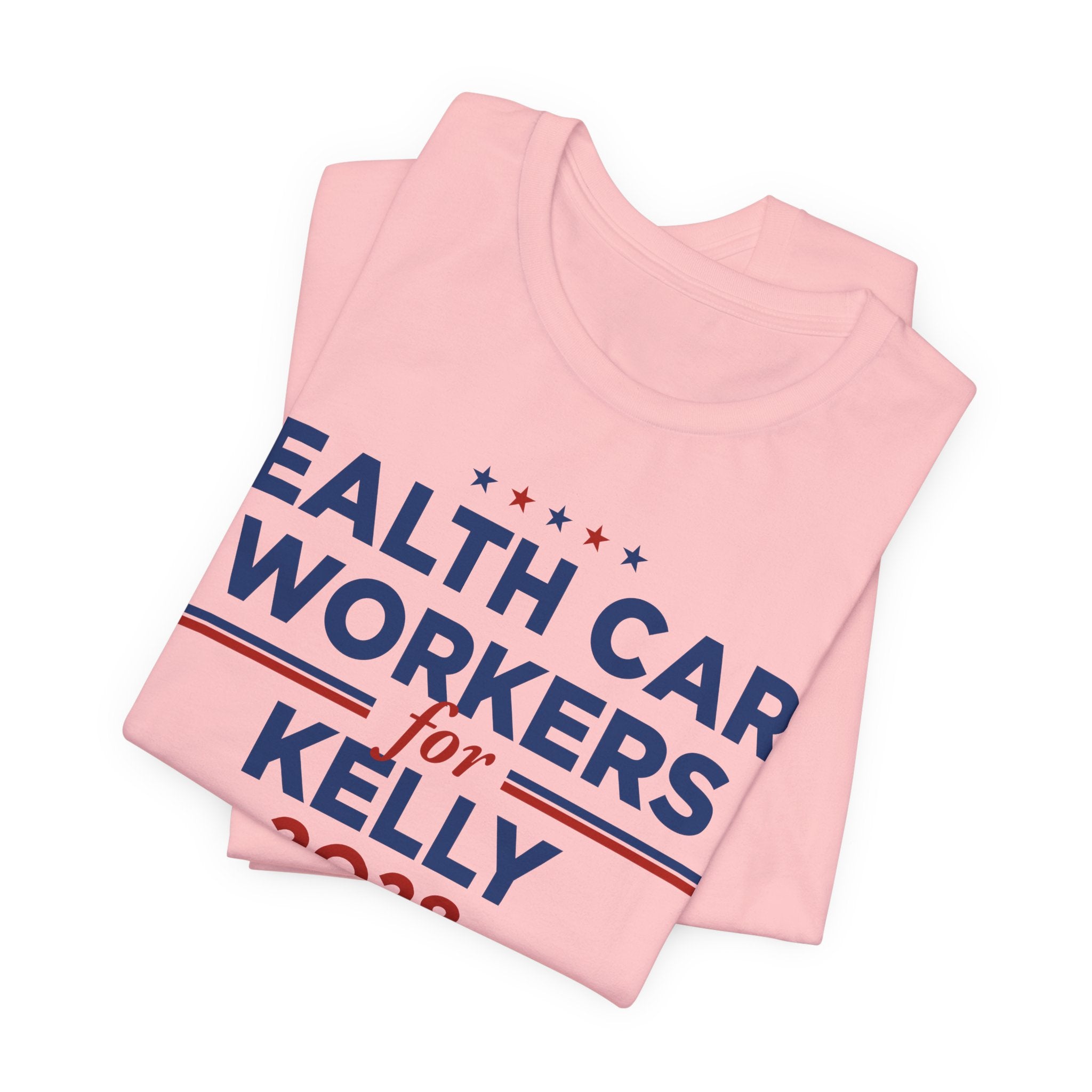 Health Care Workers for Mark Kelly for President Campaign T-Shirt 2028