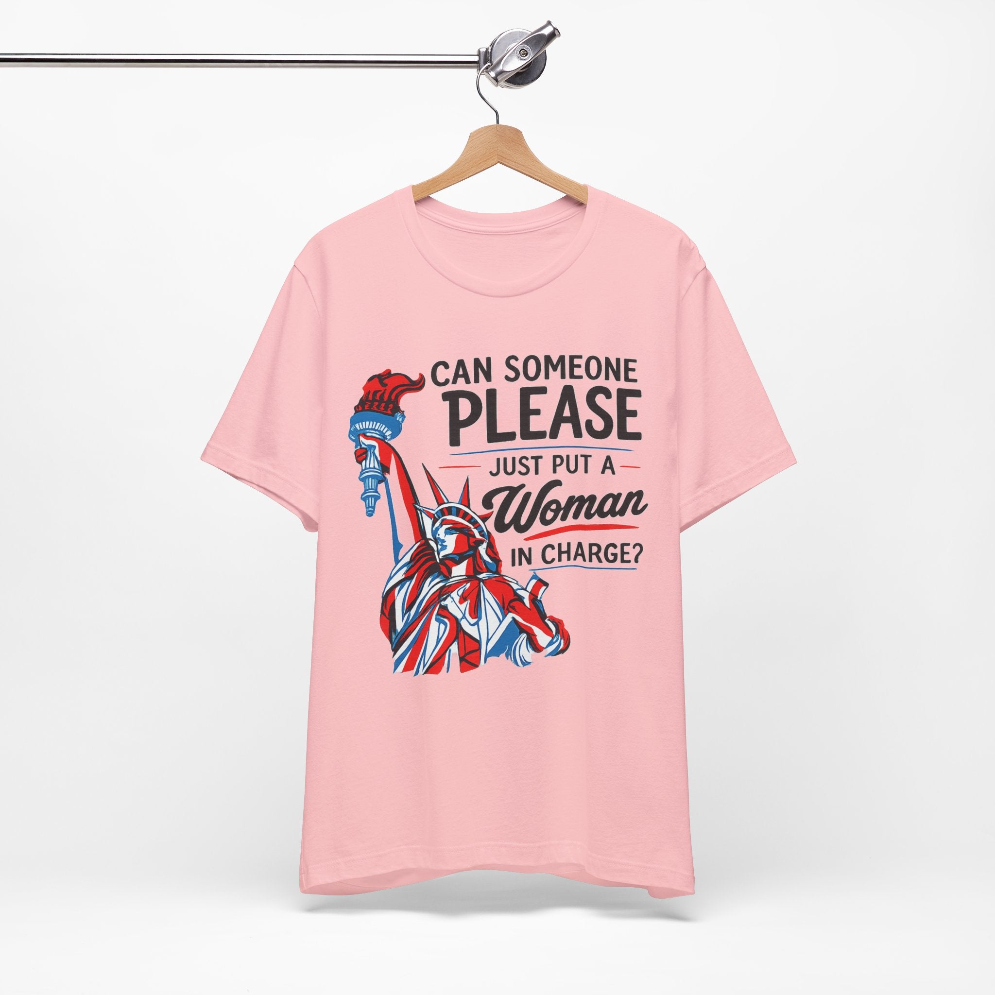 Can Someone Please Put a Woman in Charge T-Shirt – Feminist Political Tee
