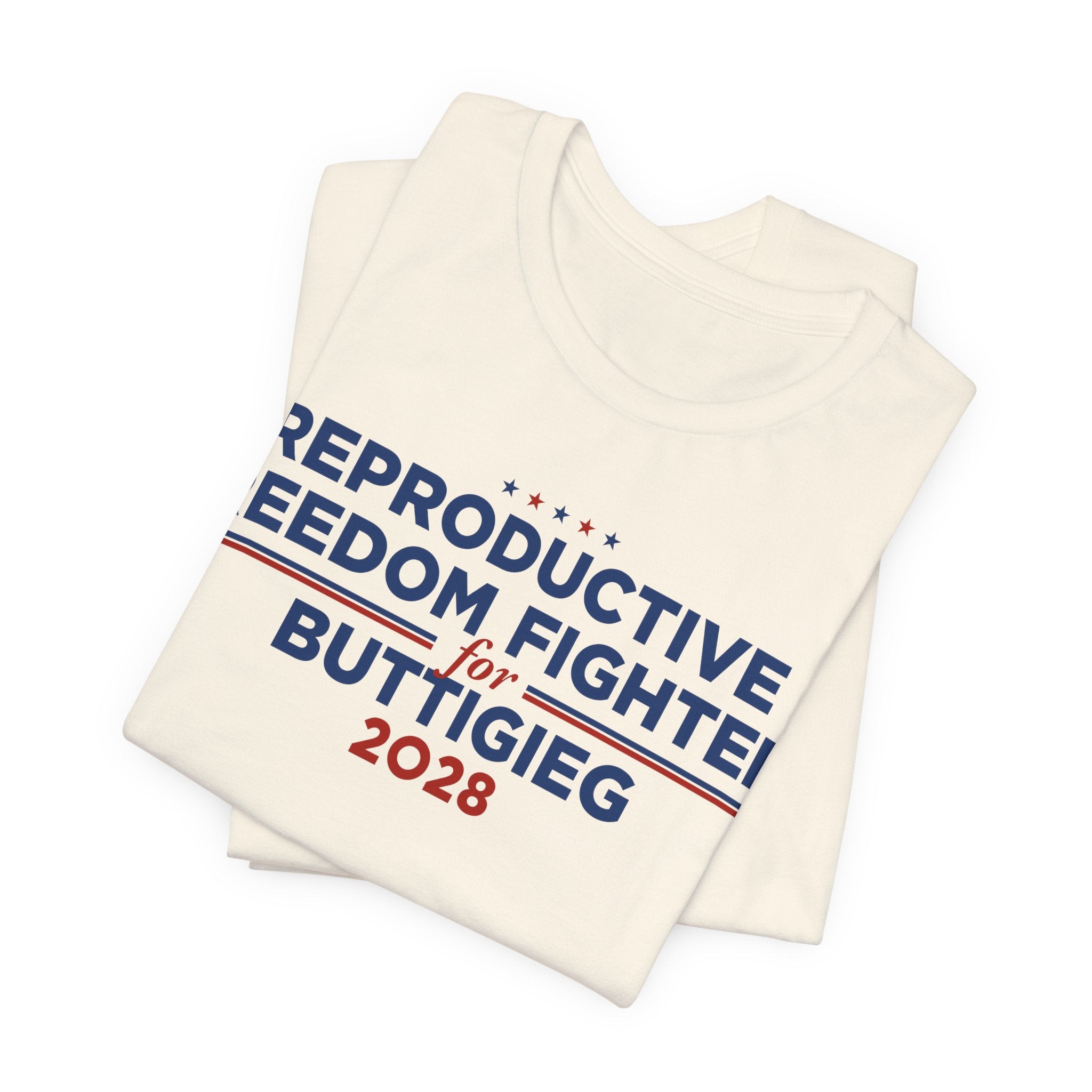 Reproductive Freedom Fighters for Pete Buttigieg for President Campaign T-Shirt 2028