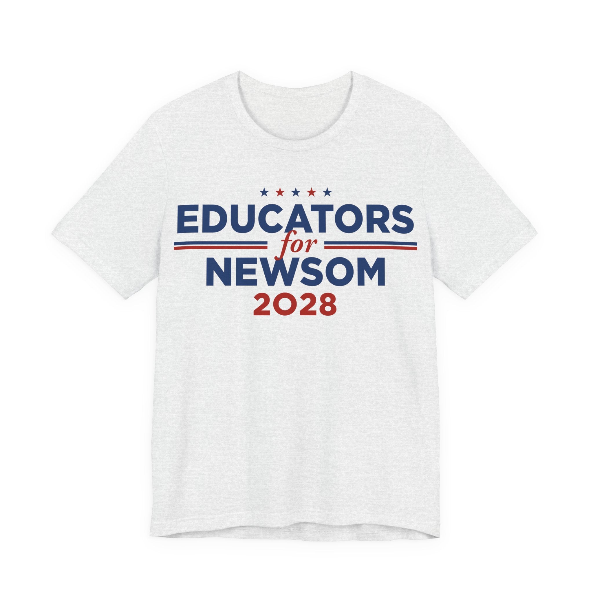 Educators for Gavin Newsom for President Campaign T-Shirt 2028