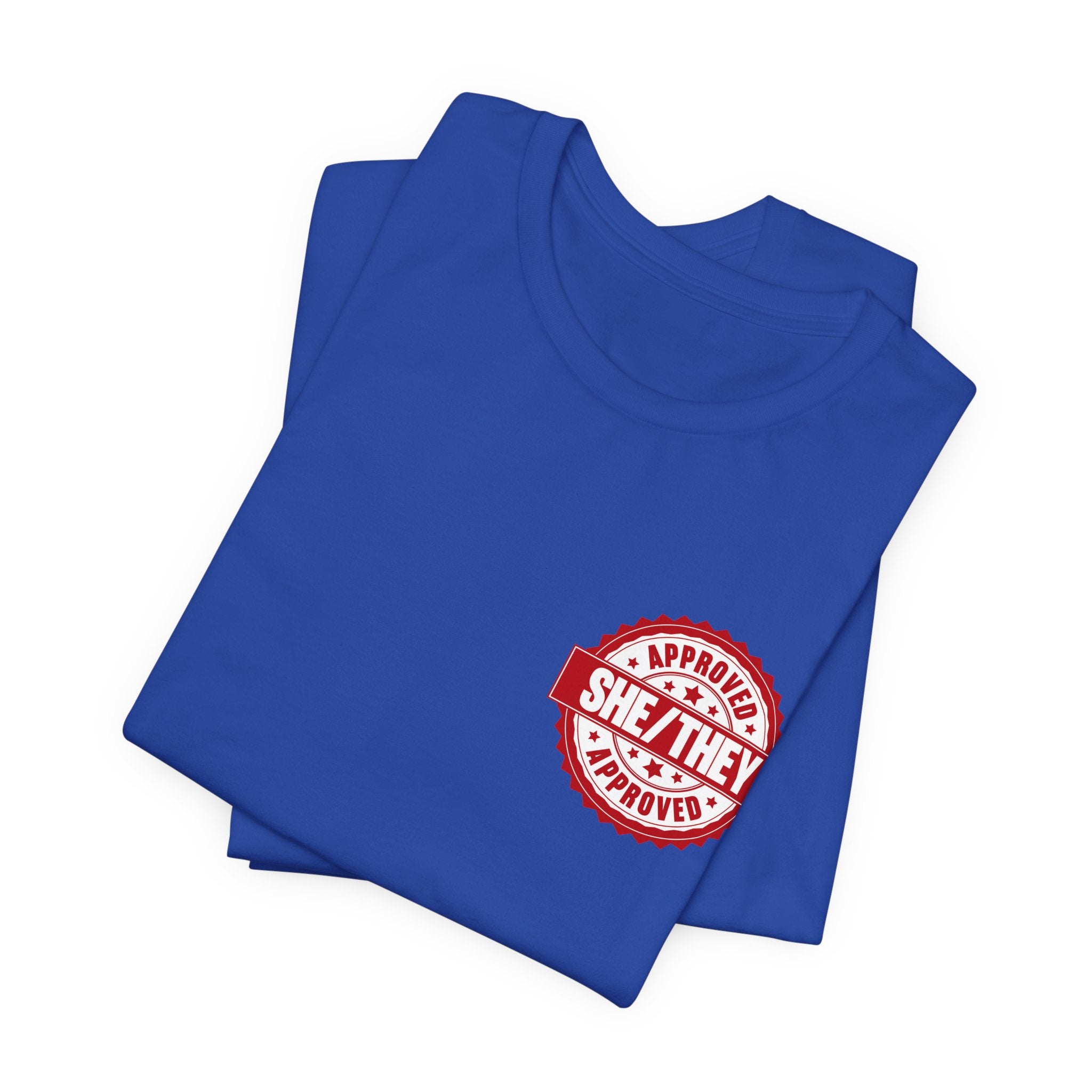 She/They Approved Stamp T-Shirt | Bella+Canvas 3001 Pronoun Graphic Tee