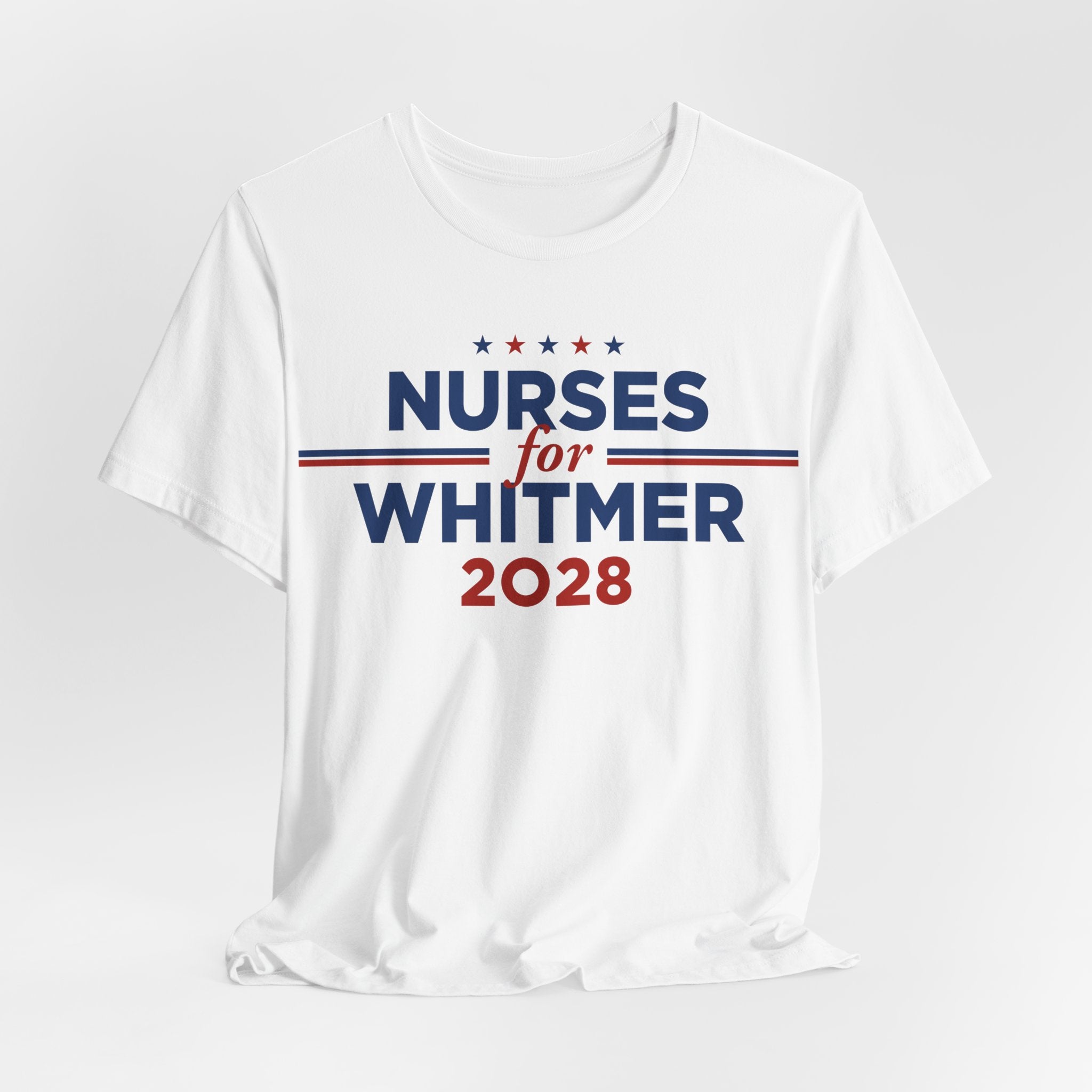 Nurses for Gretchen Whitmer for President Campaign T-Shirt 2028
