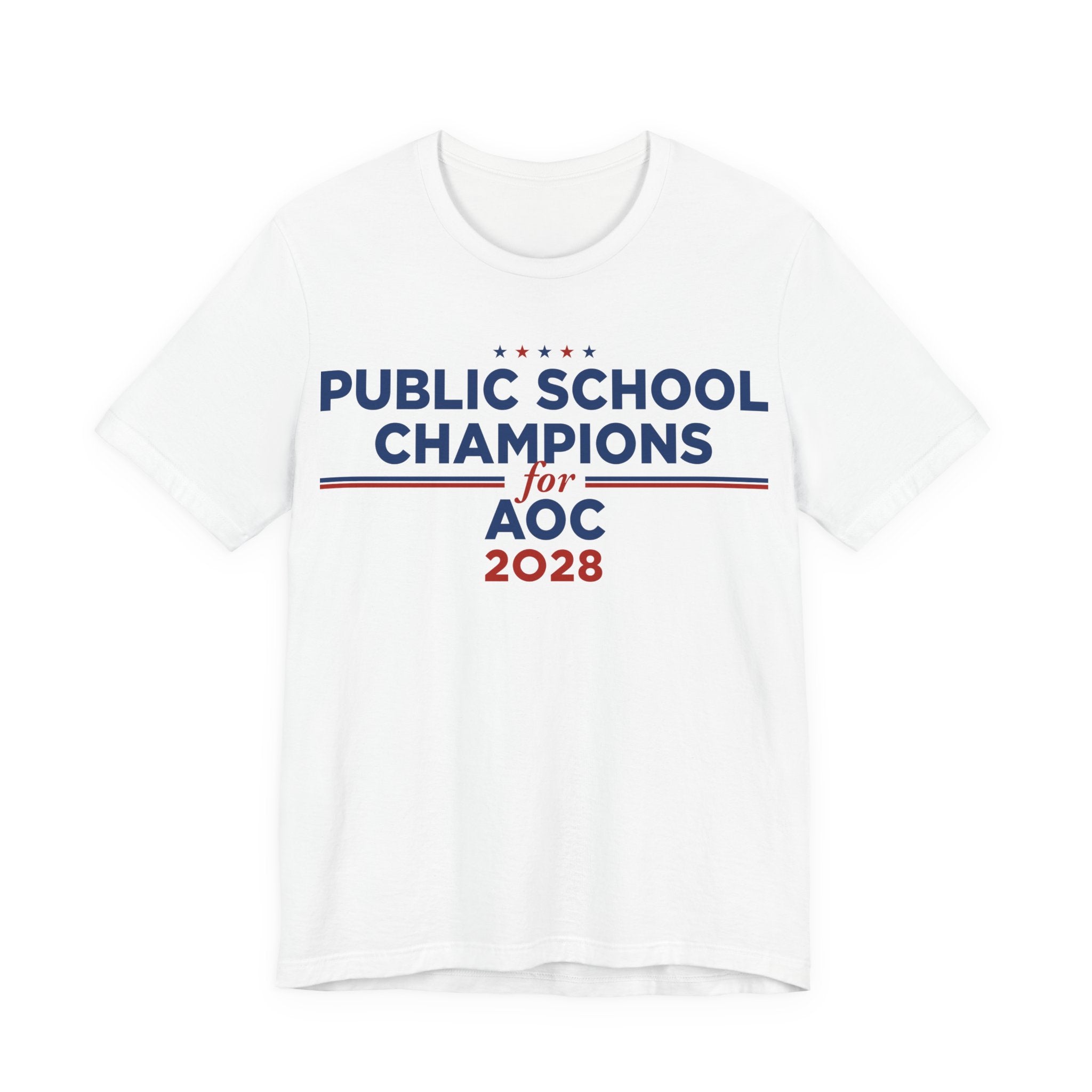 Public School Champions for AOC for President Campaign T-Shirt 2028