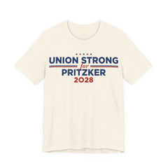 Union Strong for J.B. Pritzker for President Campaign T-Shirt 2028
