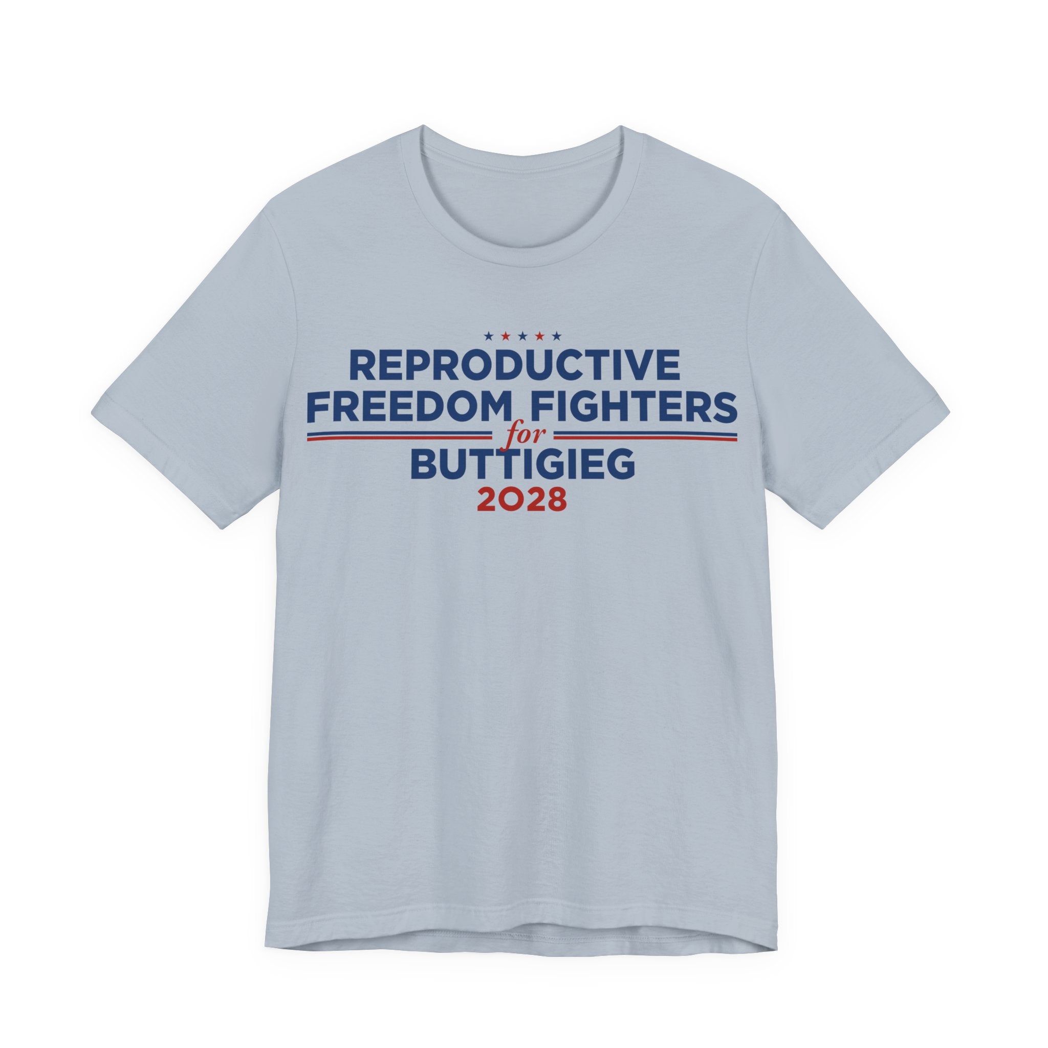 Reproductive Freedom Fighters for Pete Buttigieg for President Campaign T-Shirt 2028