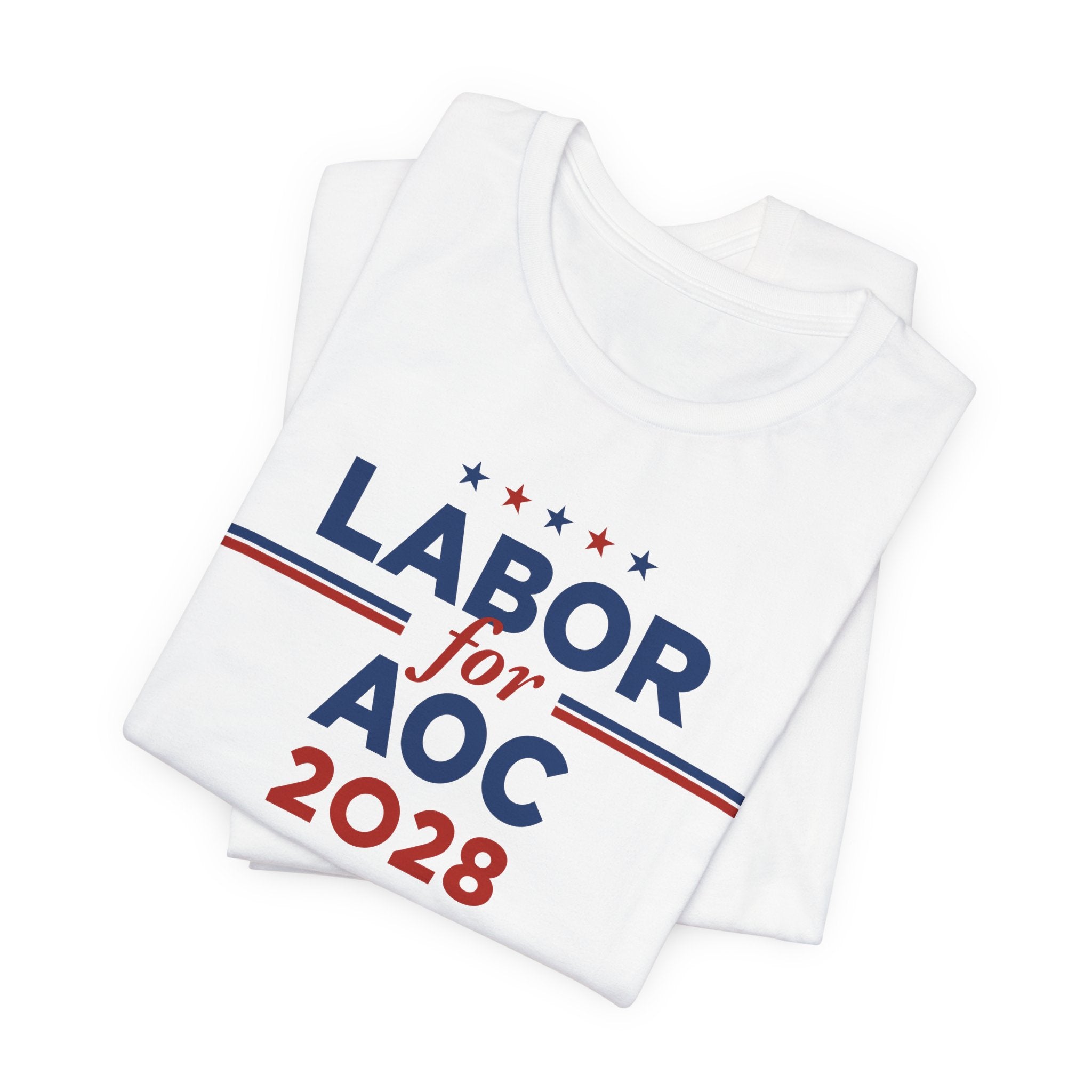 Labor for AOC for President Campaign T-Shirt 2028