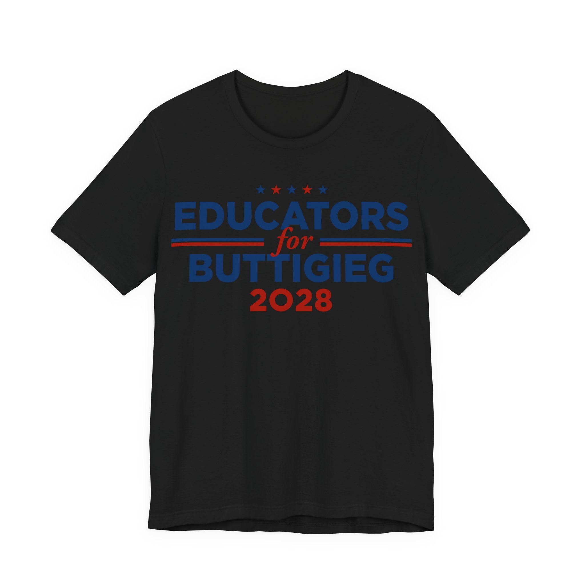Educators for Pete Buttigieg for President Campaign T-Shirt 2028