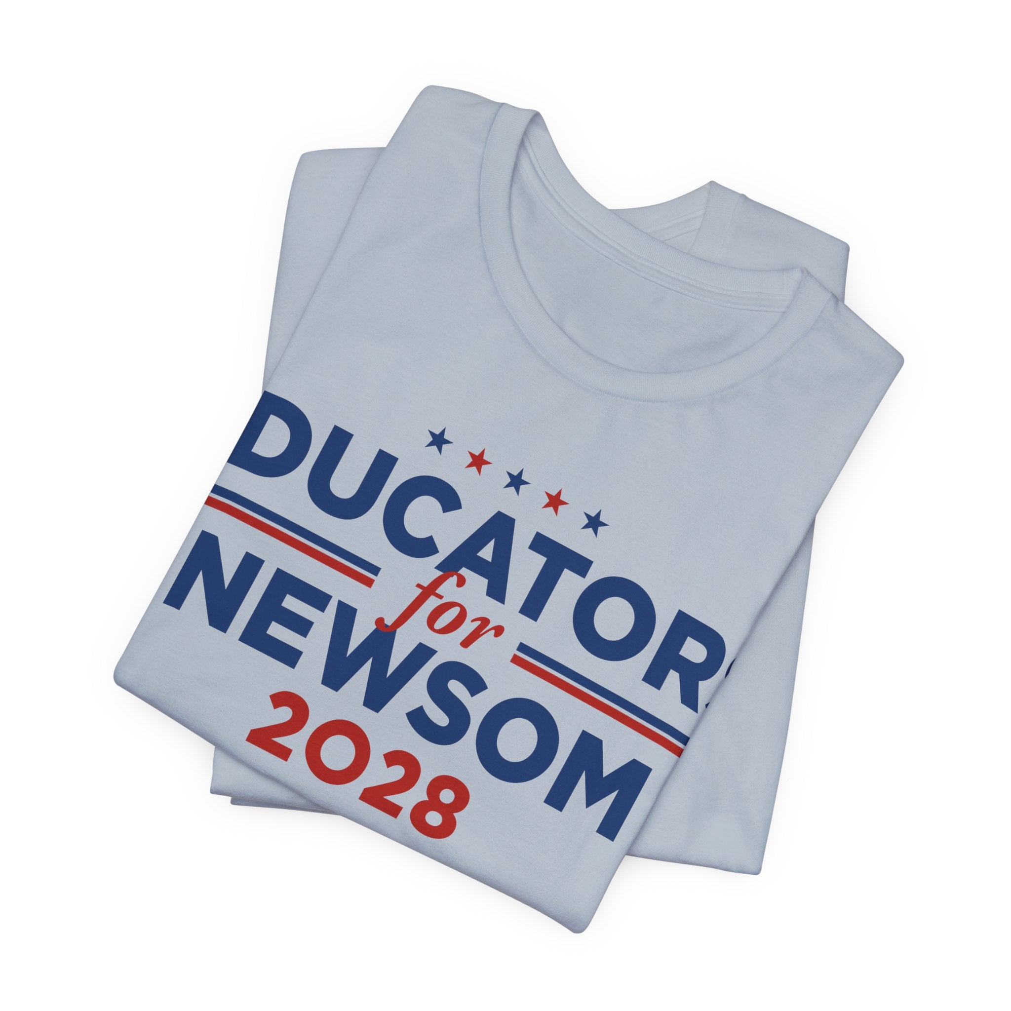 Educators for Gavin Newsom for President Campaign T-Shirt 2028