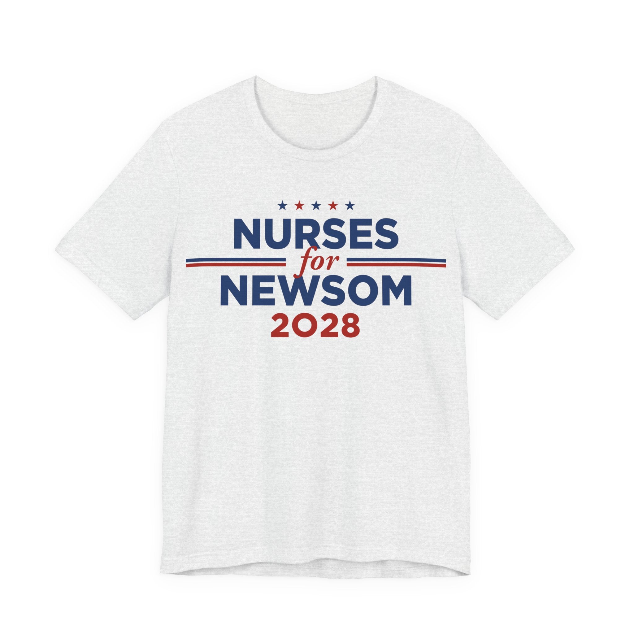 Nurses for Gavin Newsom for President Campaign T-Shirt 2028