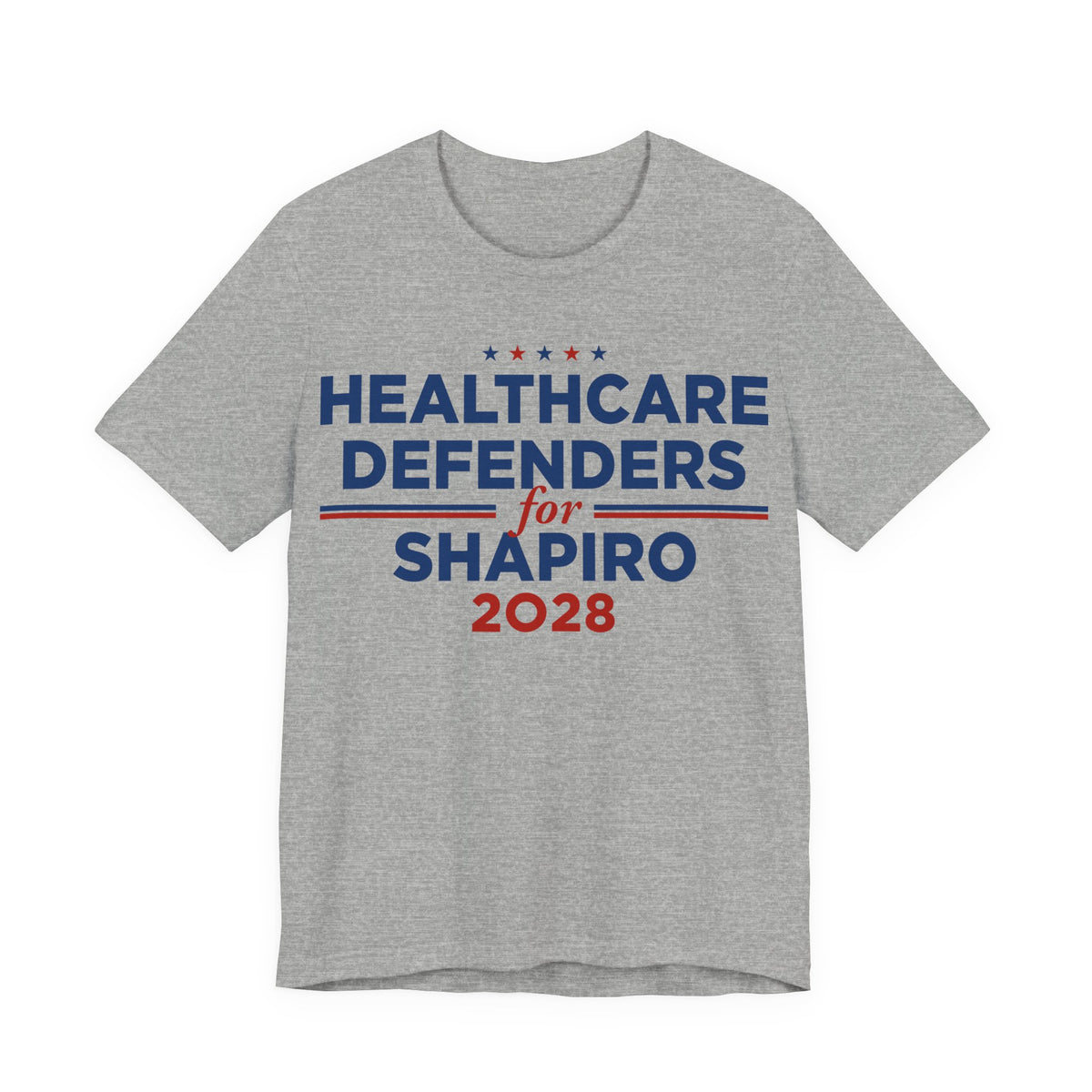 Healthcare Defenders for Josh Shapiro for President Campaign T-Shirt 2028