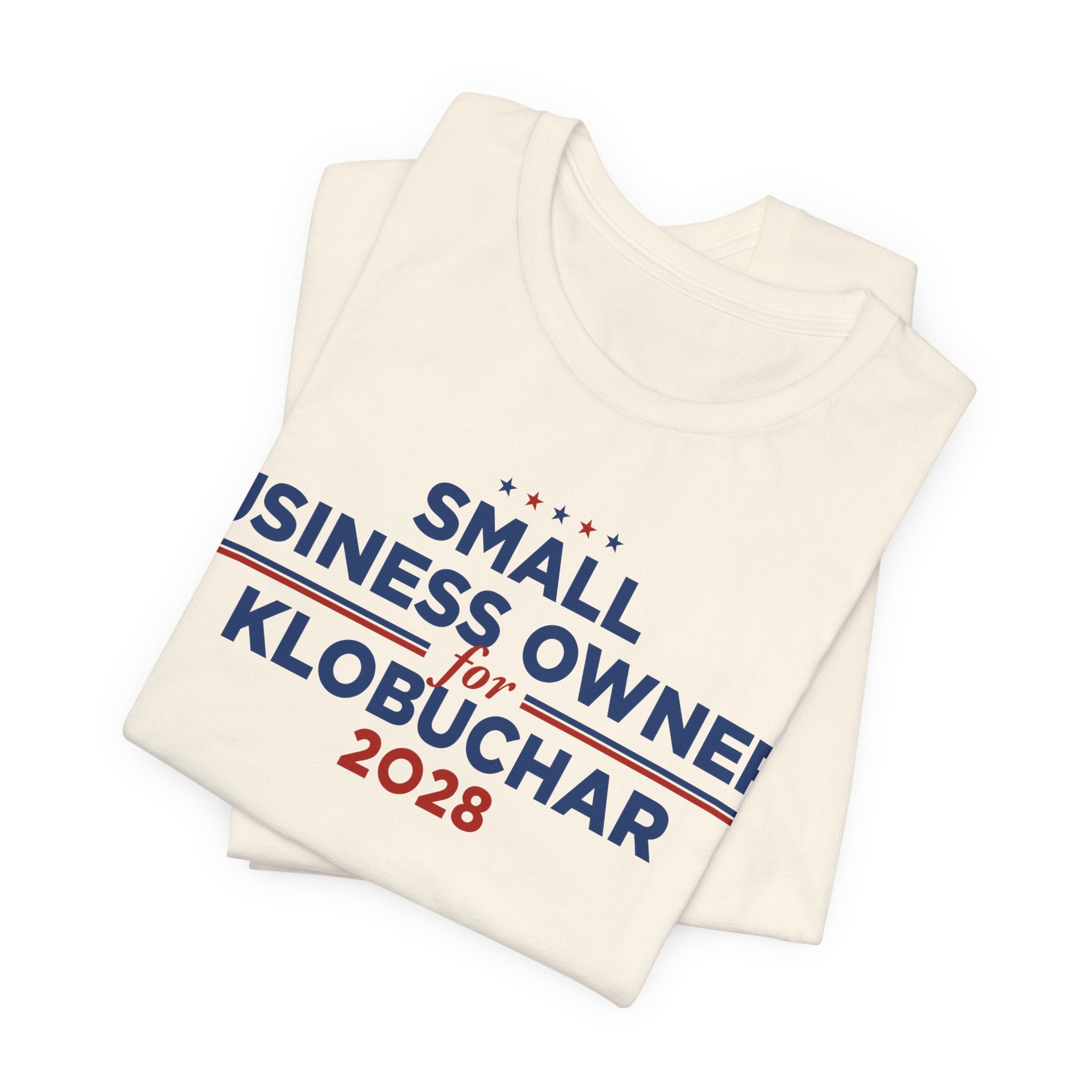 Small Business Owners for Amy Klobuchar for President Campaign T-Shirt 2028