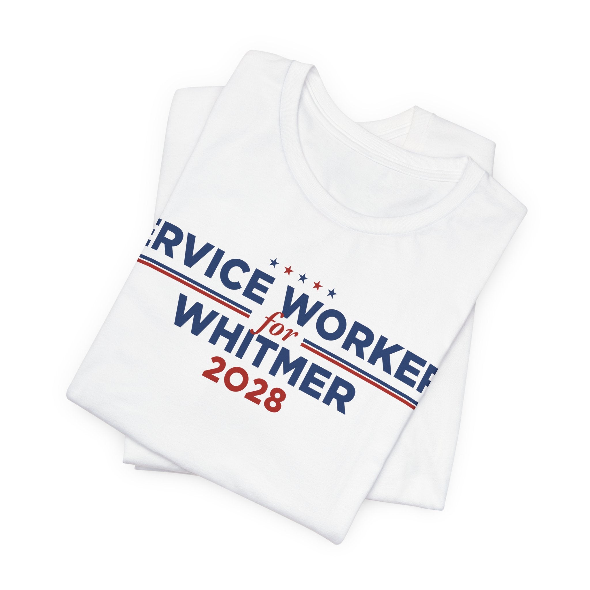 Service Workers for Gretchen Whitmer for President Campaign T-Shirt 2028