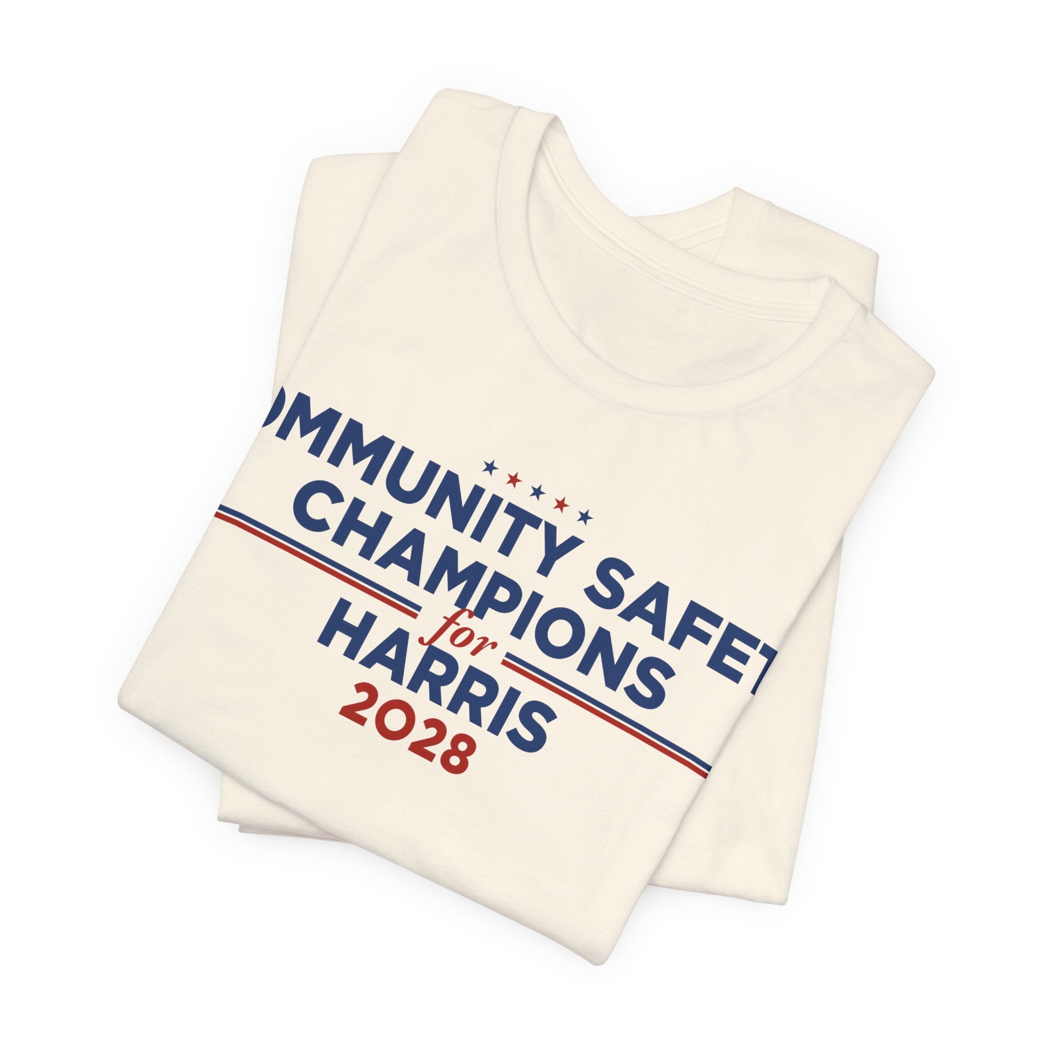Community Safety Champions for Harris 2028 T-Shirt | Bella+Canvas 3001 Political Graphic Tee