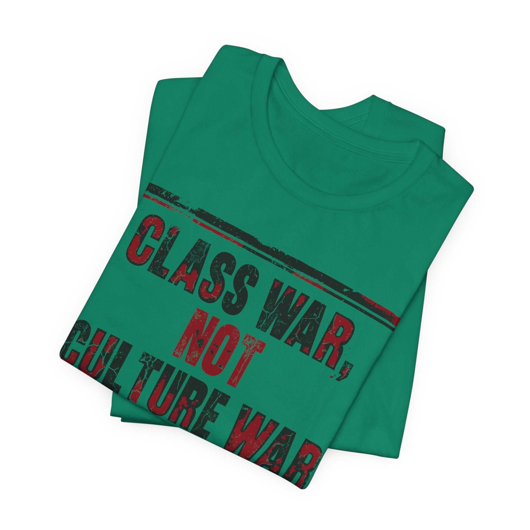 Class War, Not Culture War T-Shirt