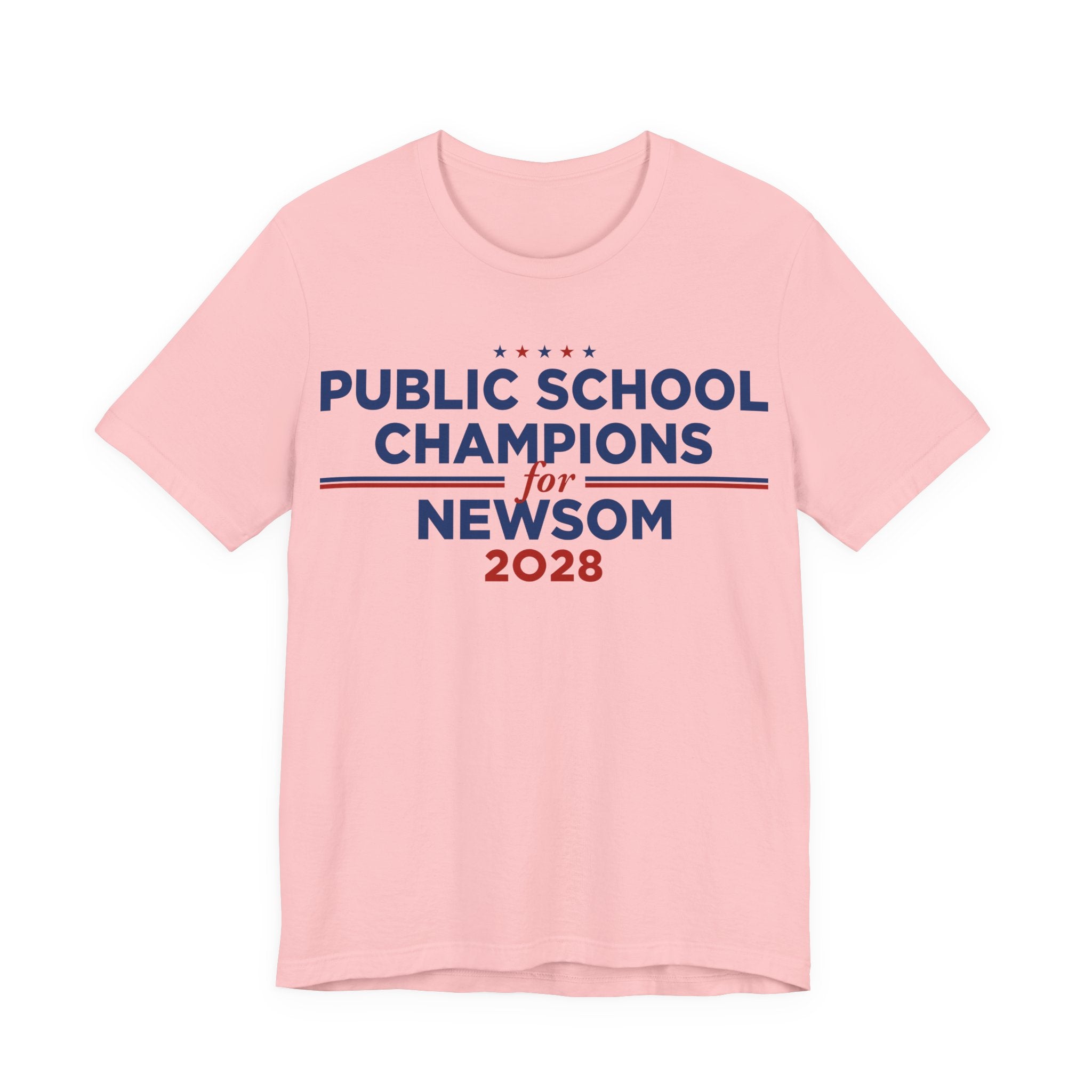 Public School Champions for Gavin Newsom for President Campaign T-Shirt 2028