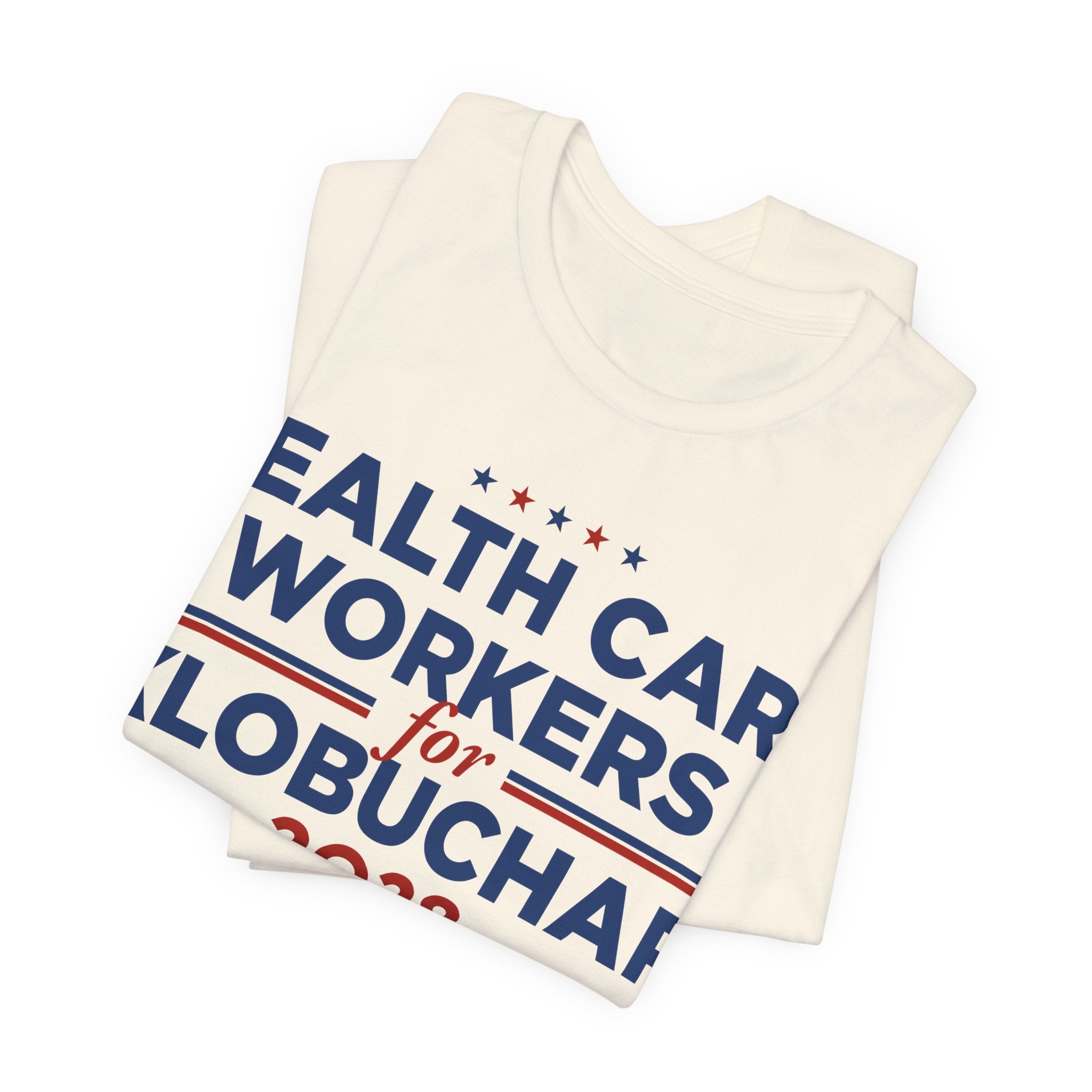 Health Care Workers for Amy Klobuchar for President Campaign T-Shirt 2028