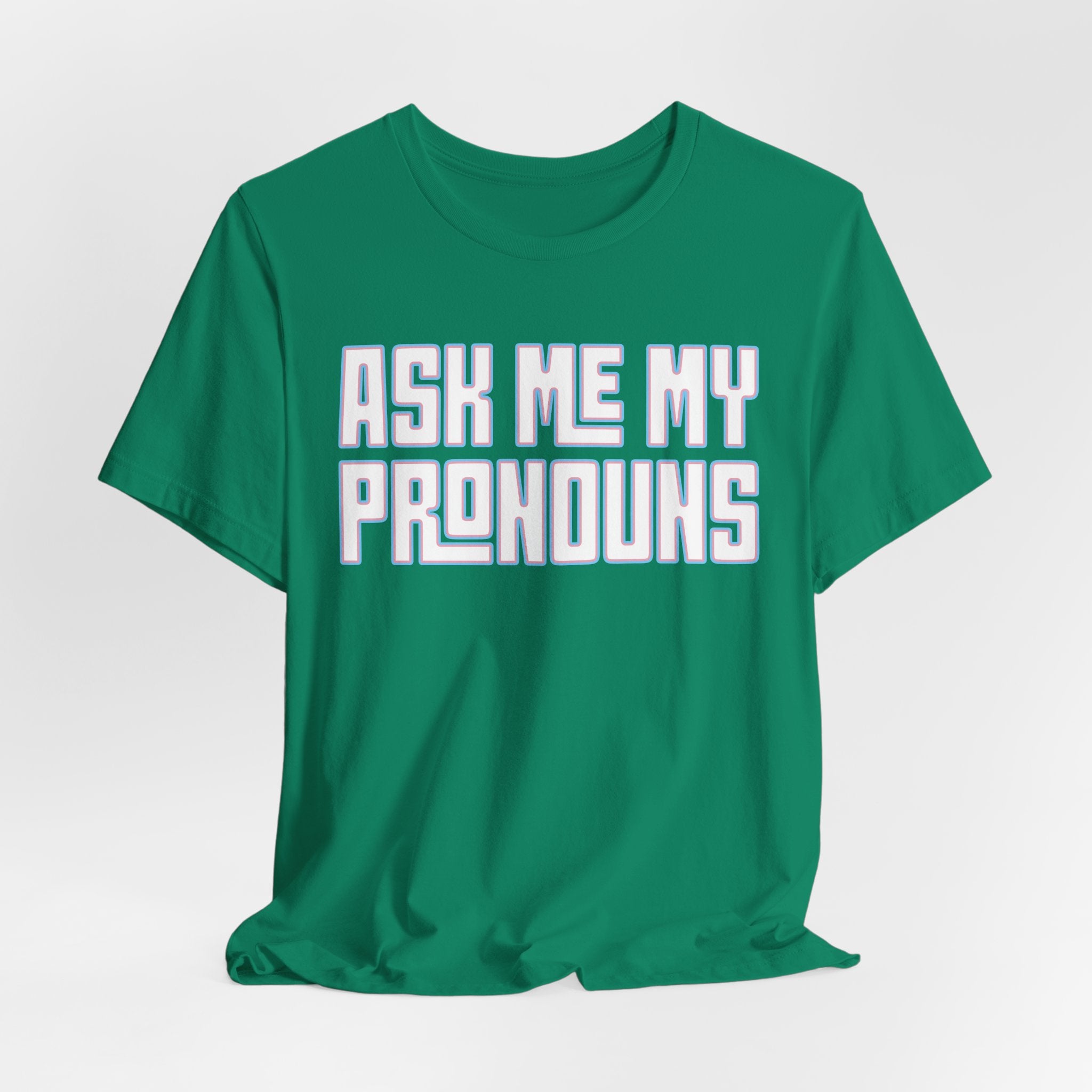 Ask Me My Pronouns T-Shirt