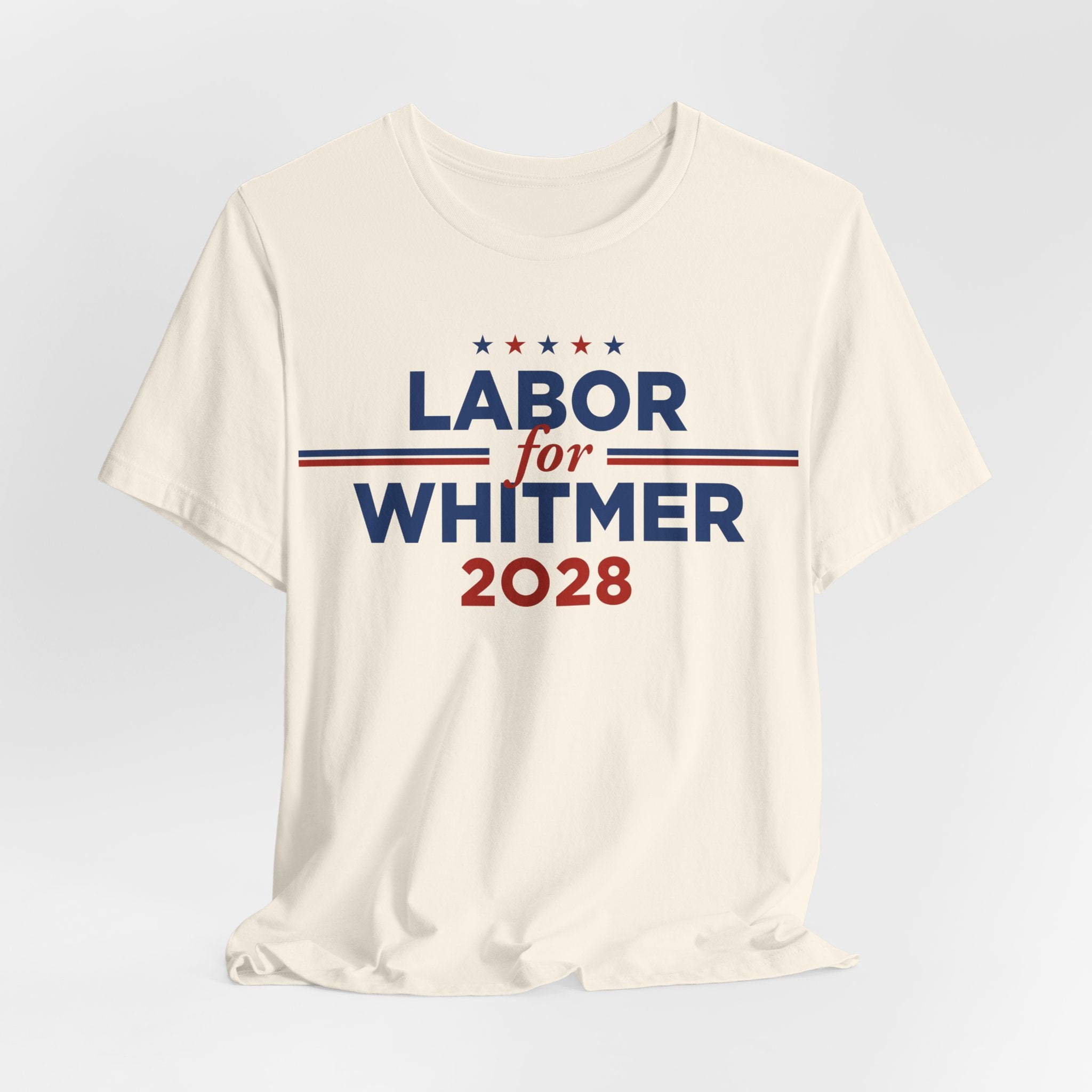 Labor for Gretchen Whitmer for President Campaign T-Shirt 2028